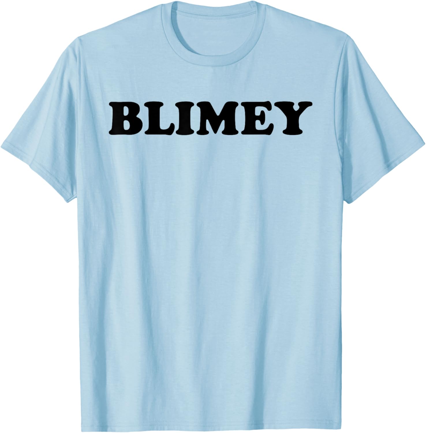 Blimey Funny British Slang T-Shirt for Humor Lovers - Unique Statement Tee - 5