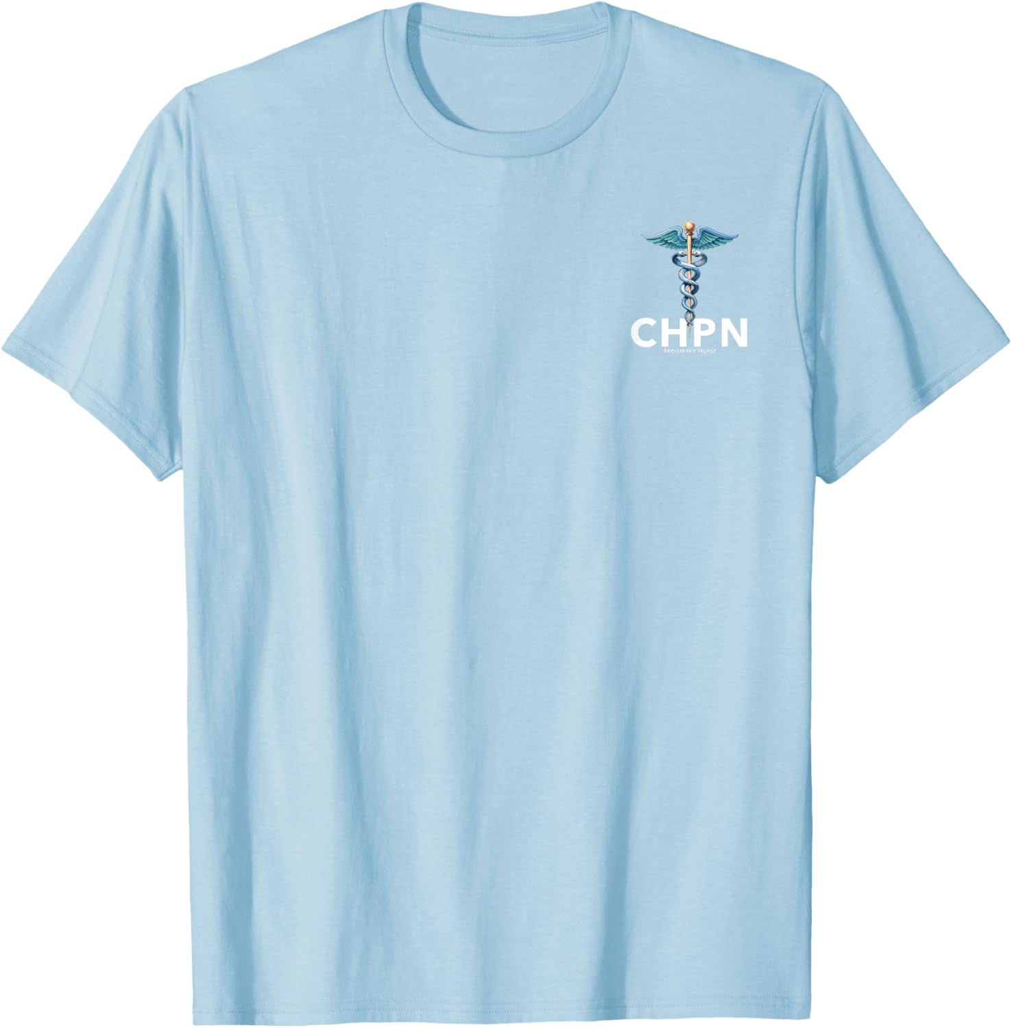 CHPN Certified Hospice and Palliative Nurse T-Shirt for Caregivers - 8