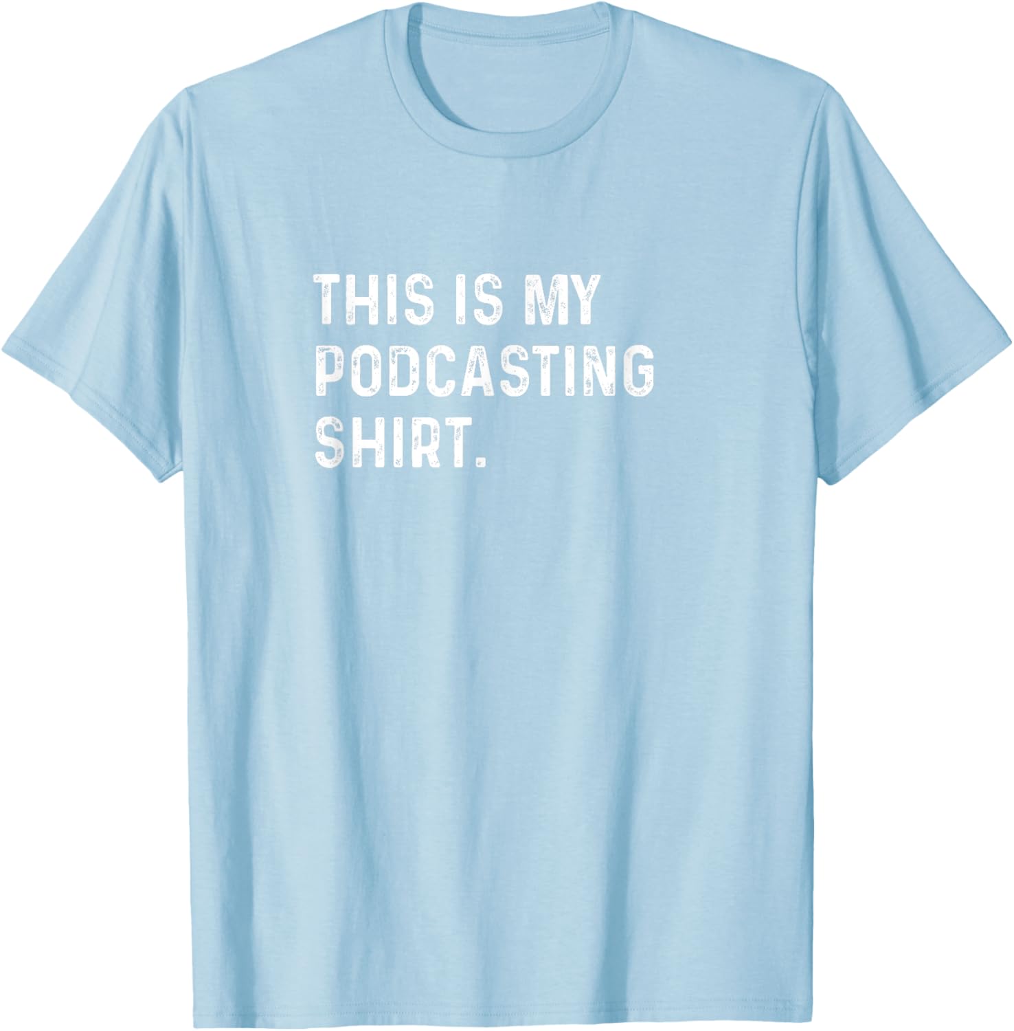 Podcasting Shirt for Podcasters Perfect for Writing and Creative Expression - 17
