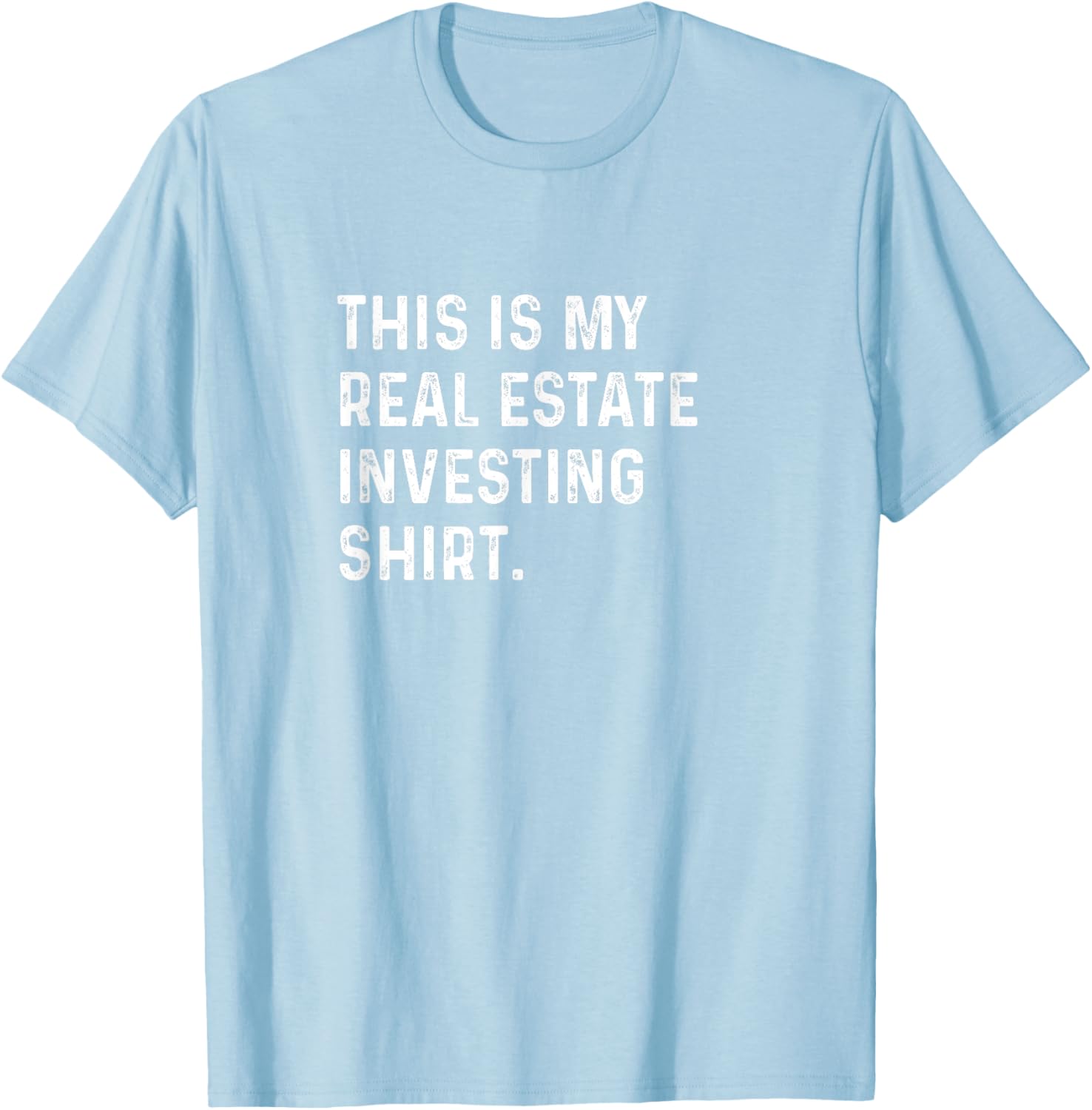 This Is My Real Estate Investing Shirt for Savvy Investors - Casual T-Shirt - 9