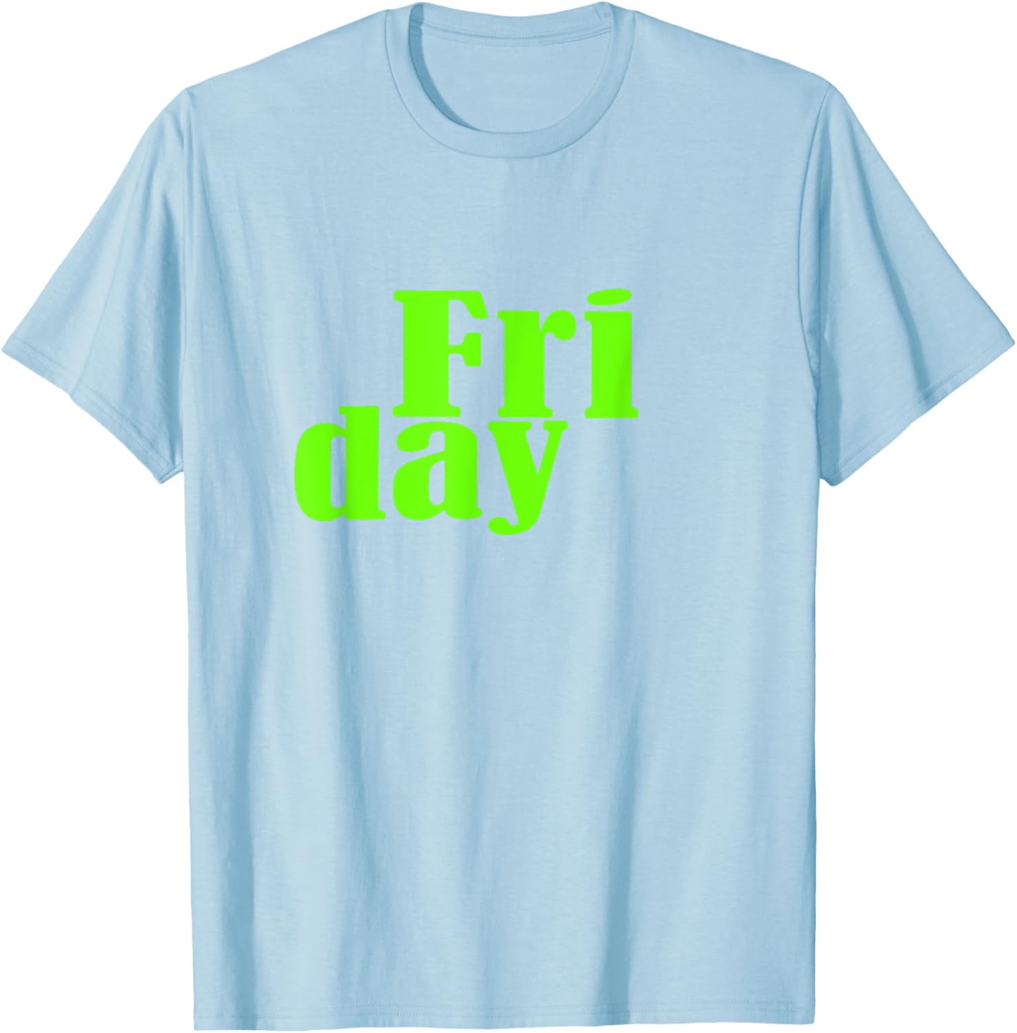 Green Graphic Friday Days Of The Week T-Shirt for Men and Women - 19