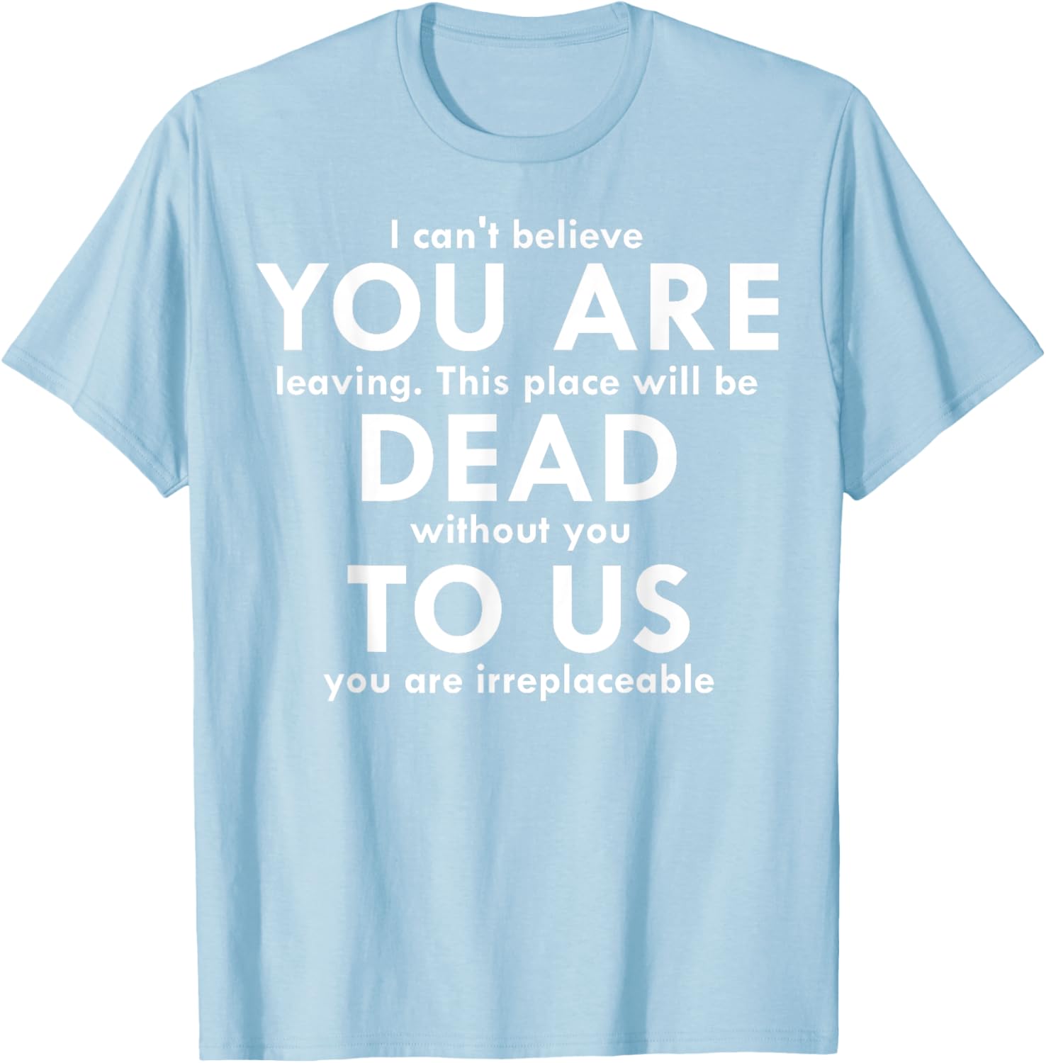Funny You Are Dead To Us Retired Coworker T-Shirt for Office Humor - 21