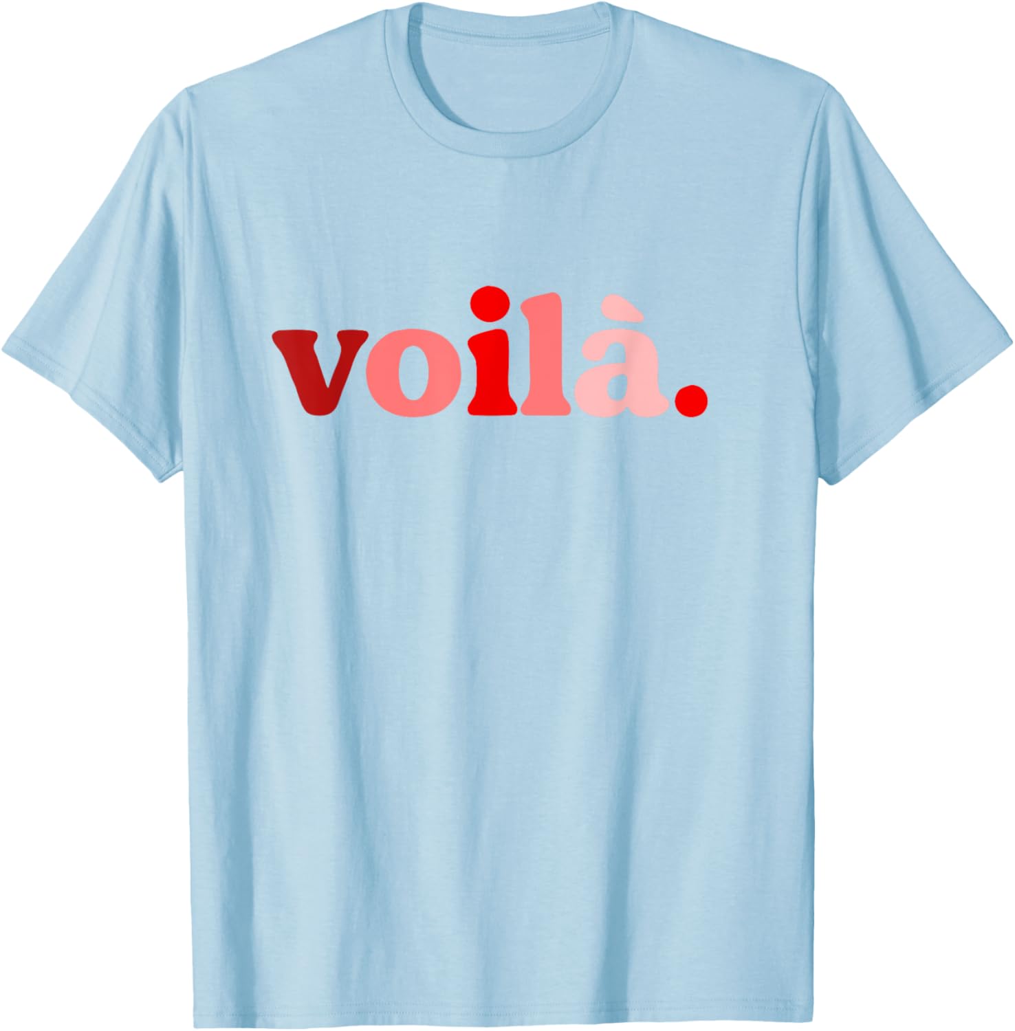 Red Voila I'm Here Graphic T-Shirt Perfect for Fashion Lovers - 5