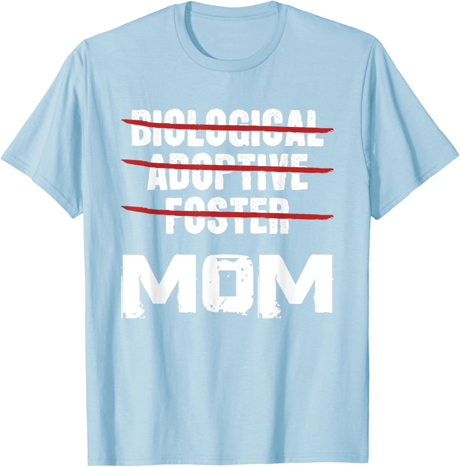 Heartwarming Biological Adoptive Foster Mom T-Shirt for Proud Caregivers - 20