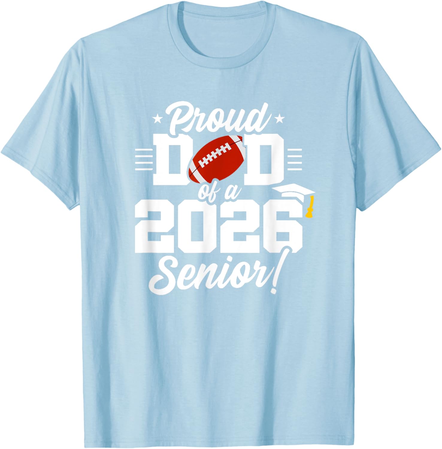 Class of 2026 Senior Year Football Dad T-Shirt for Proud Parents - 2