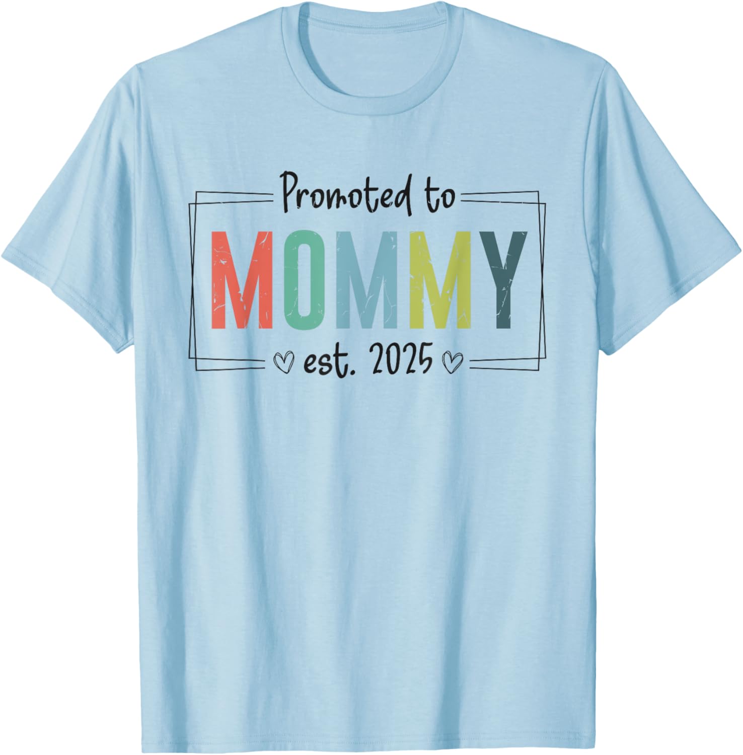 Promoted to Mommy 2025 Mother's Day T-Shirt for Expecting Moms - 2