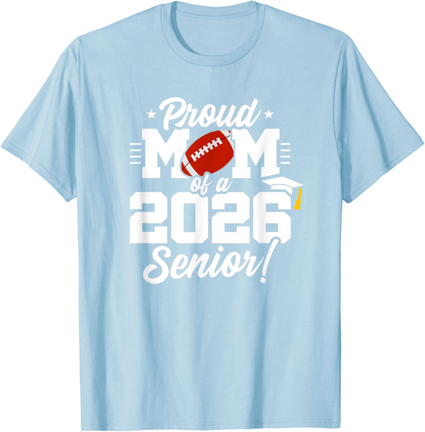 Class of 2026 Senior Year Football Mom T-Shirt for Proud Moms - 3