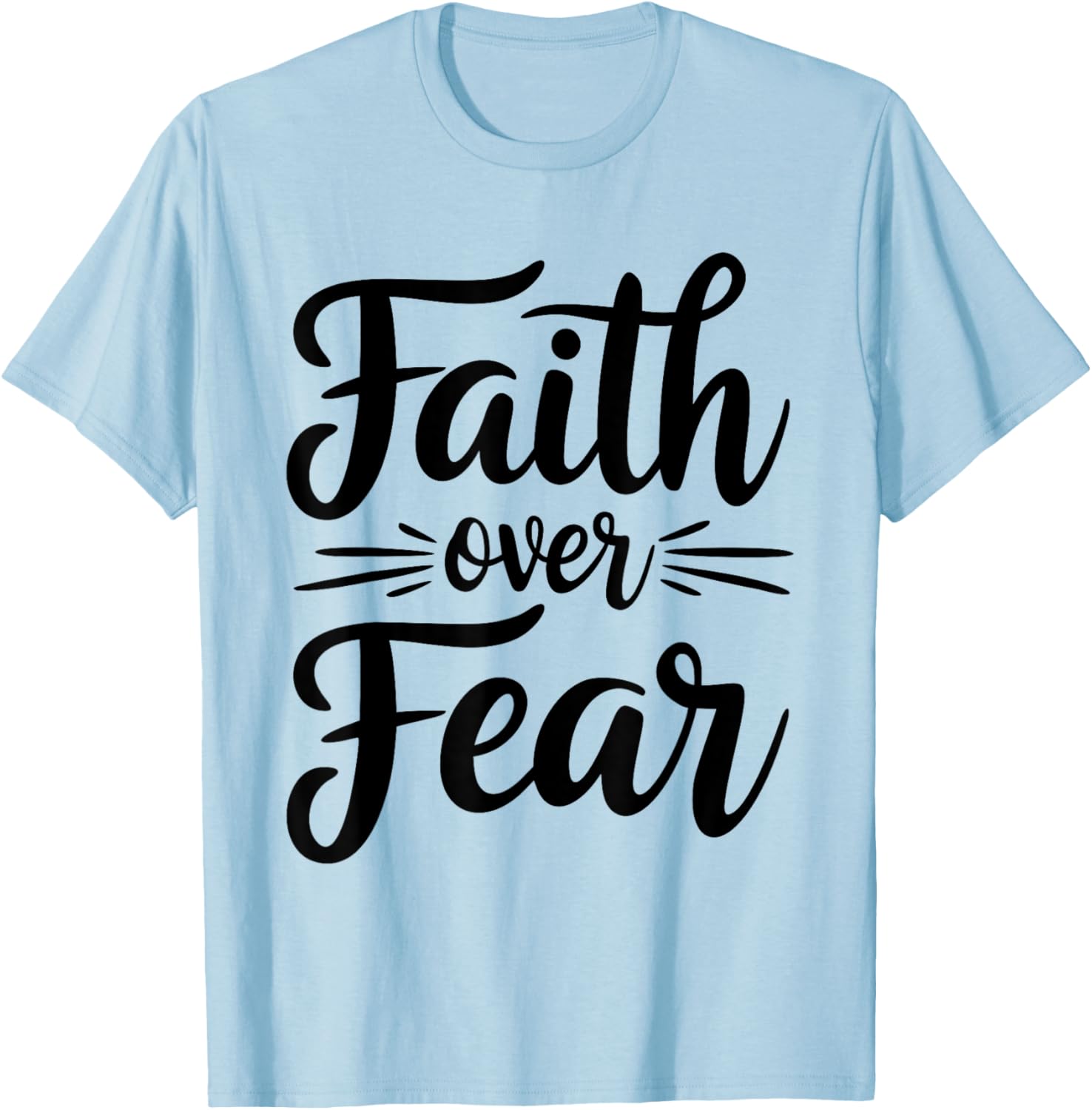 Faith Over Fear Inspirational Christian T-Shirt for Everyday Wear - 13