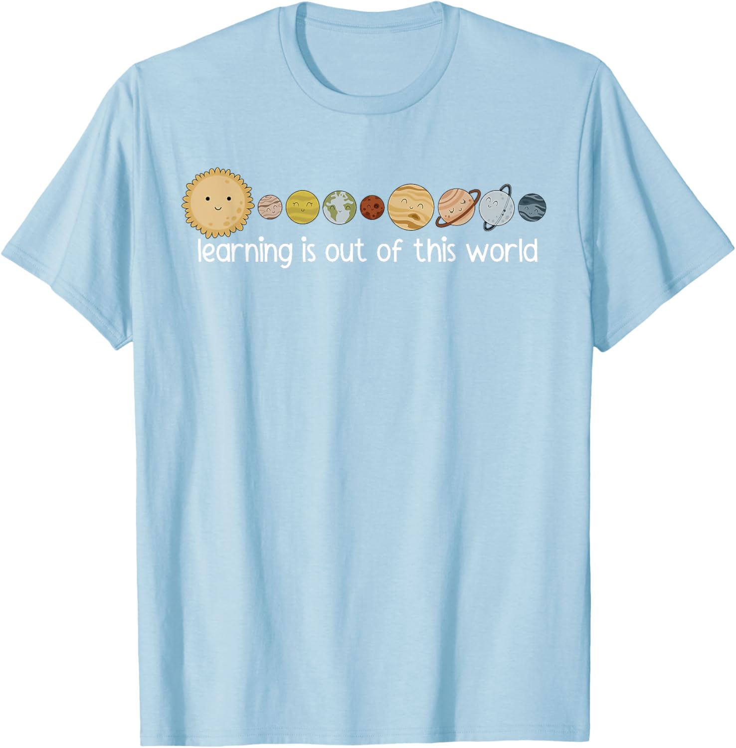Learning Is Out Of This World Outer Space Science Teacher T-Shirt - 14