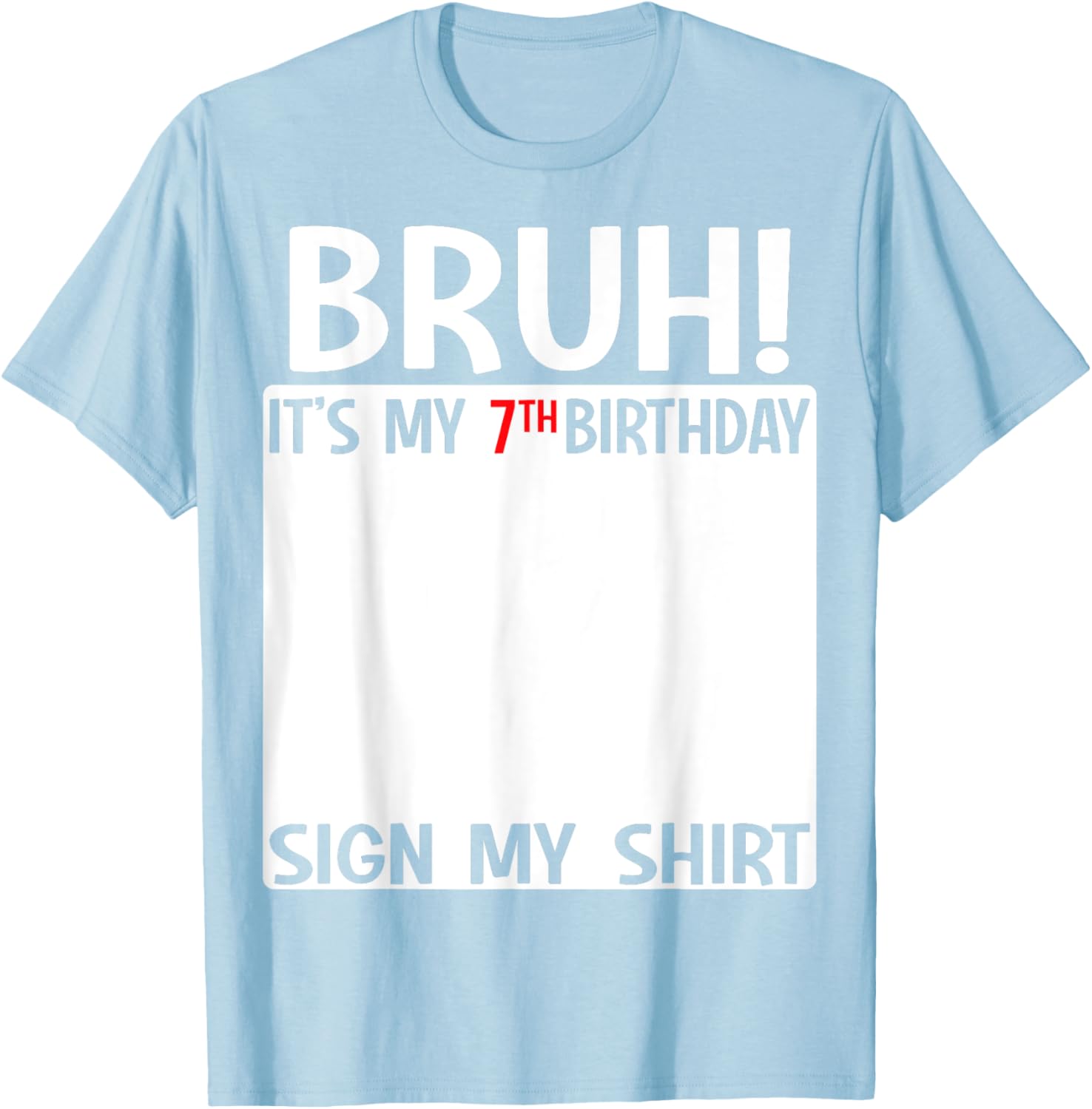 Fun 7th Birthday T-Shirt for Kids Bruh Sign Design Perfect for Celebrations - 21