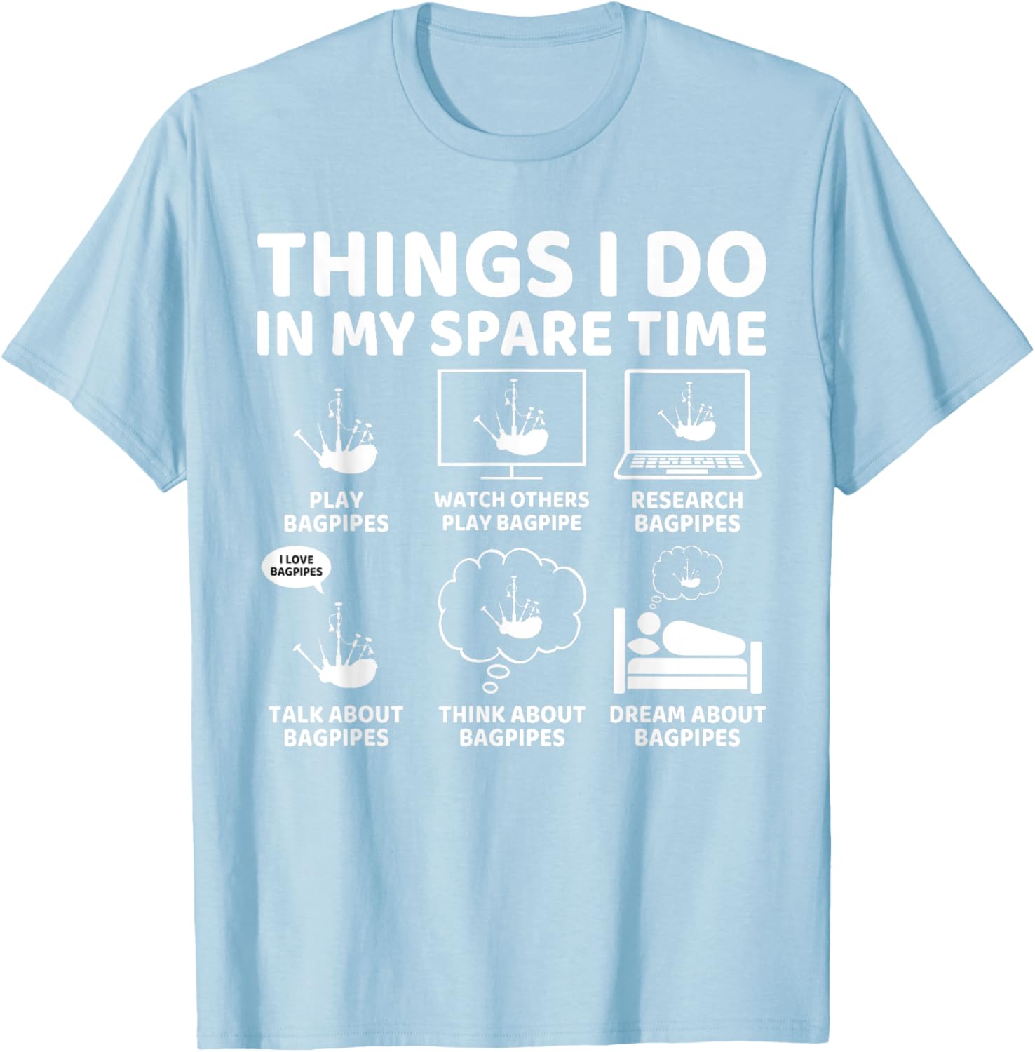 Funny Bagpipe Lover T-Shirt for Passionate Bagpipers in Spare Time - 1