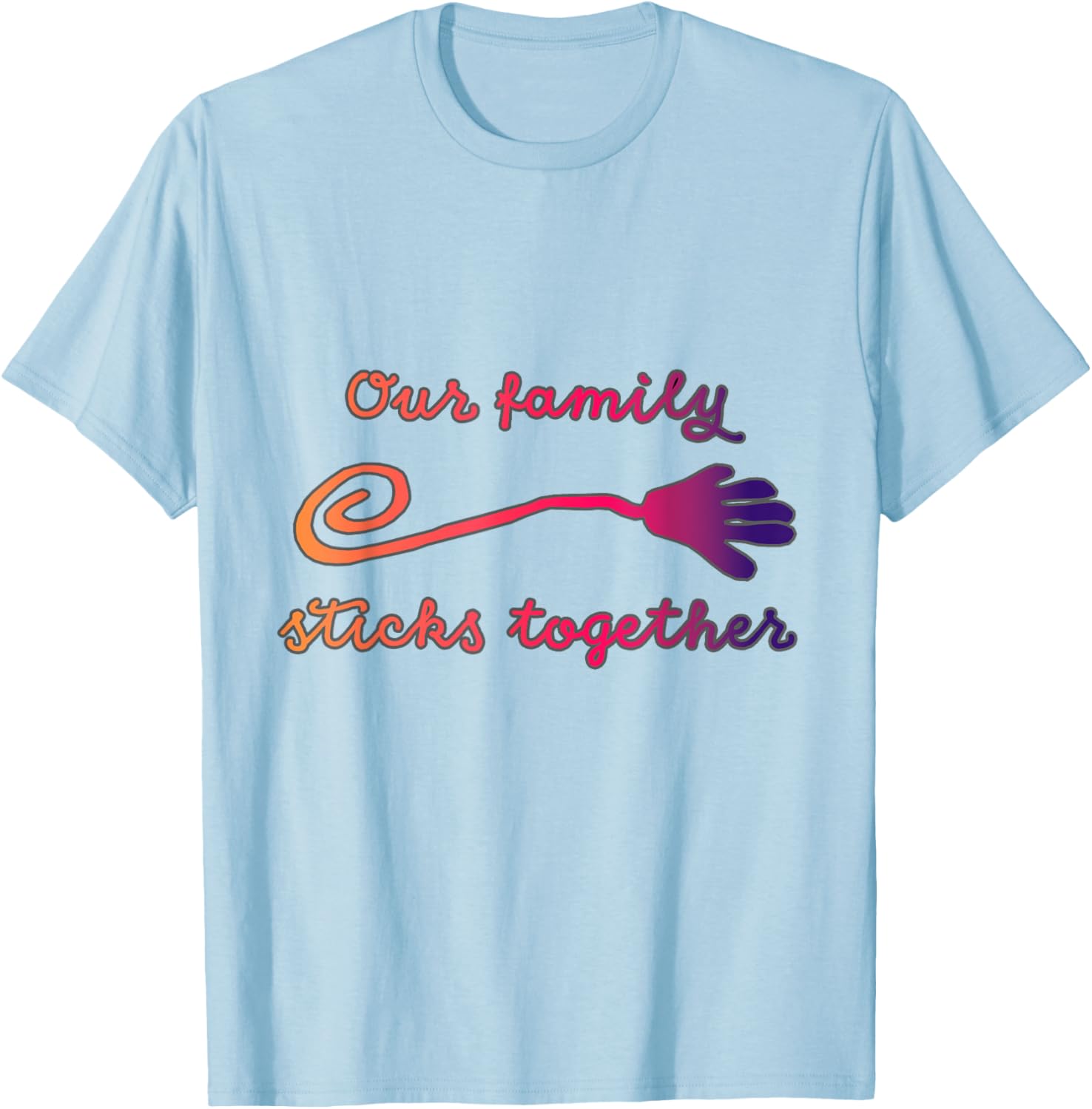 Our Family Sticks Together T-Shirt for Family Bonding and Unity - 3