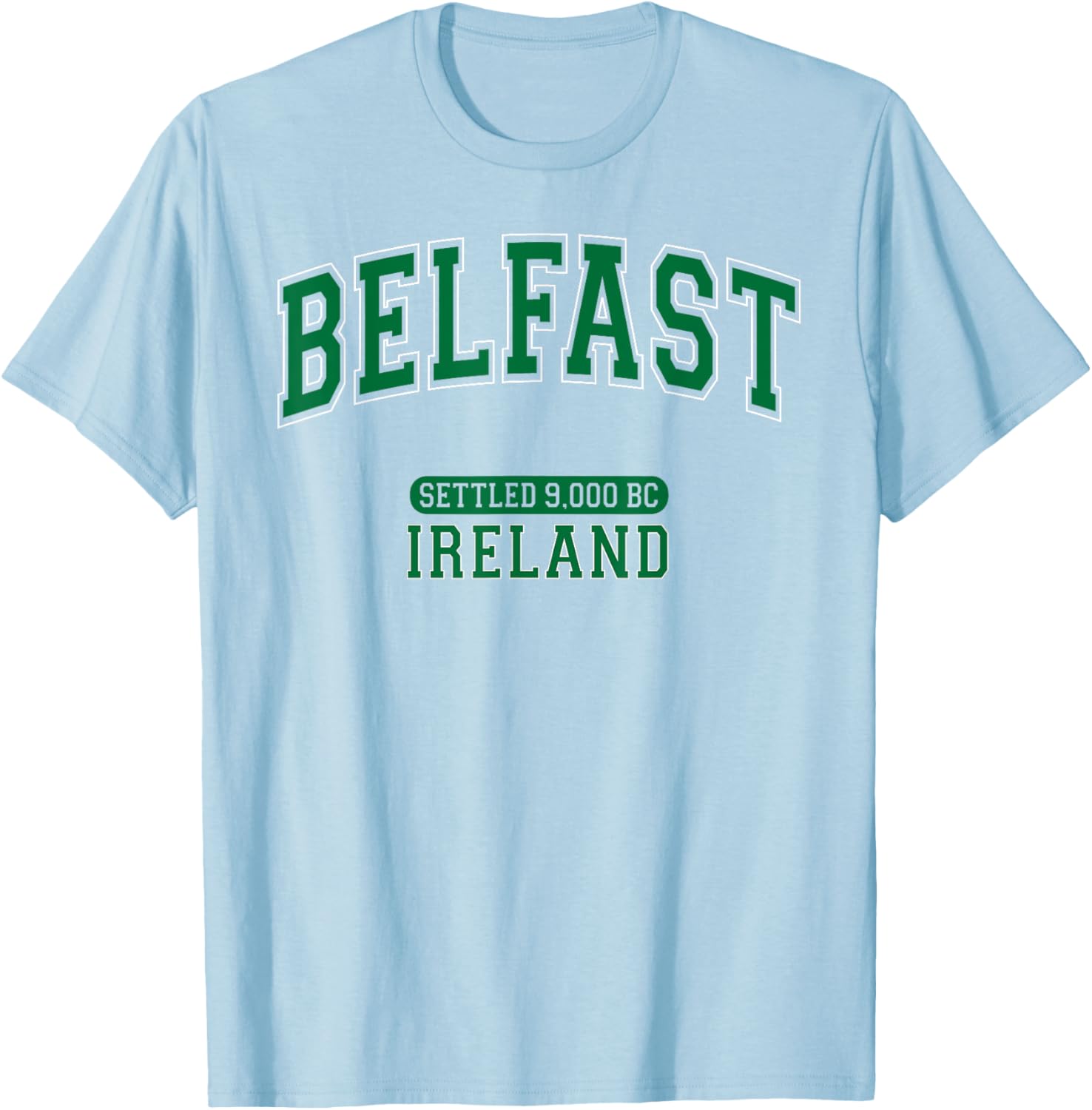 Belfast Ireland Settled 9000 BC Dark Green Arched Letter T-Shirt - 3