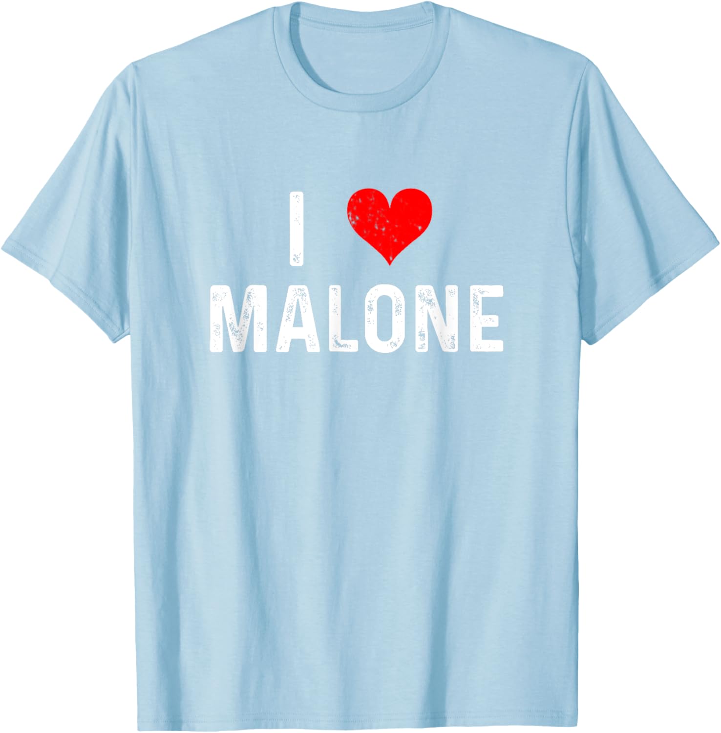 I Love Malone Heart Distressed T-Shirt for Fun and Stylish Outfits - 20