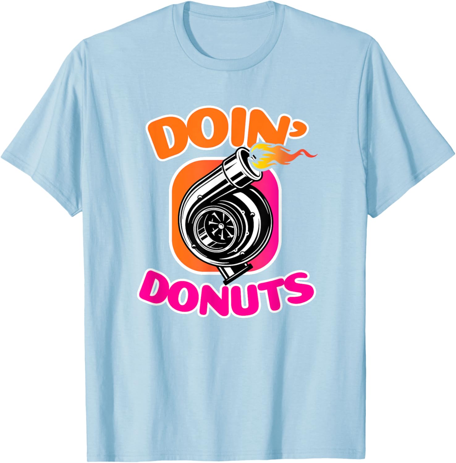 Doin' Donuts Shirt for Car Lovers - Funny Drift Racing T-Shirt - 9
