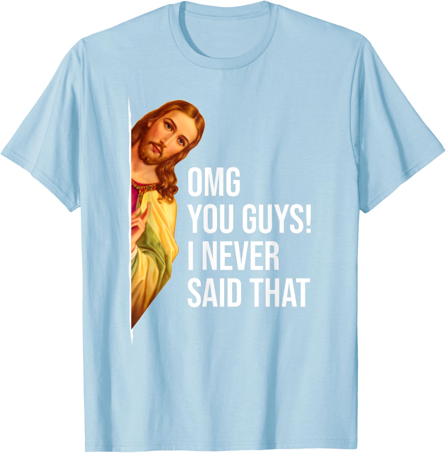 Funny Easter T-Shirt Jesus Sarcasm OMG You Guys Cool Graphic Tee - 26