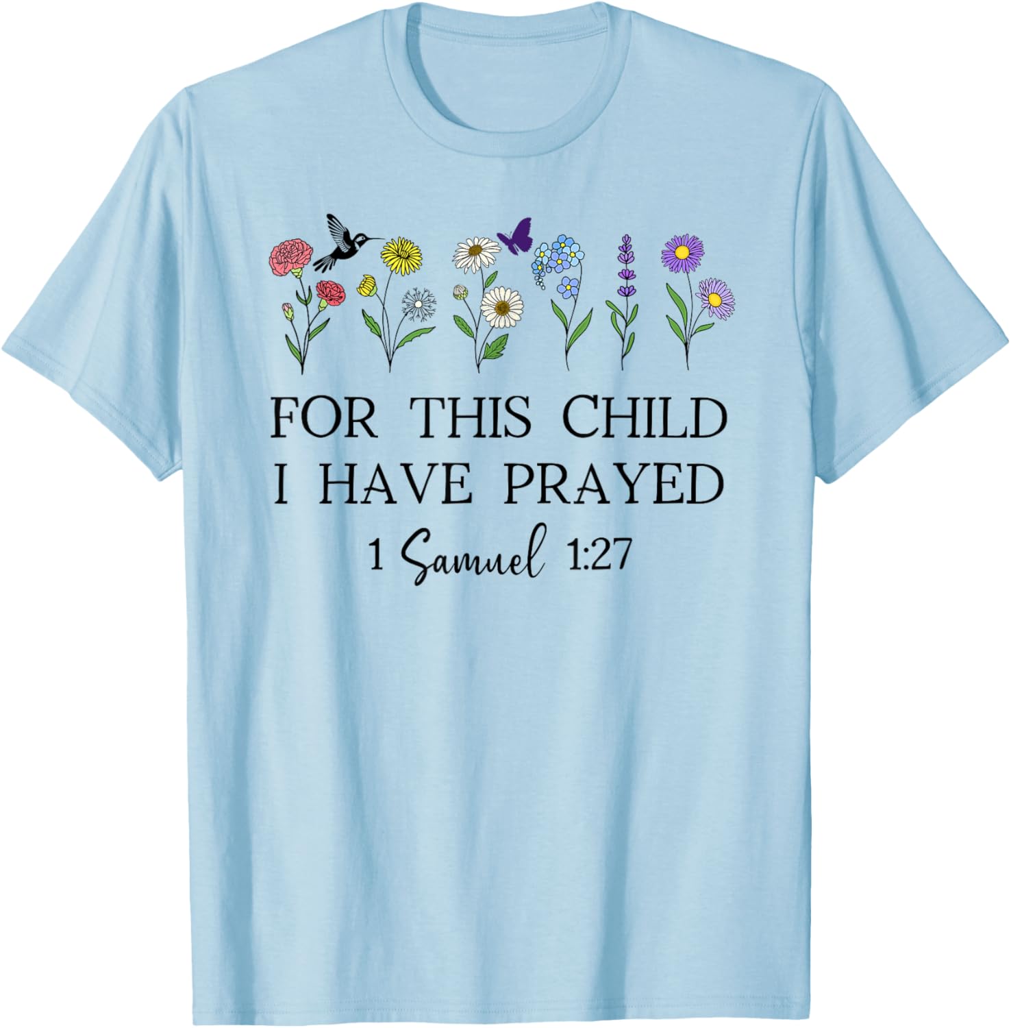 For This Child I Have Prayed T-Shirt Inspirational Faith Apparel - 12