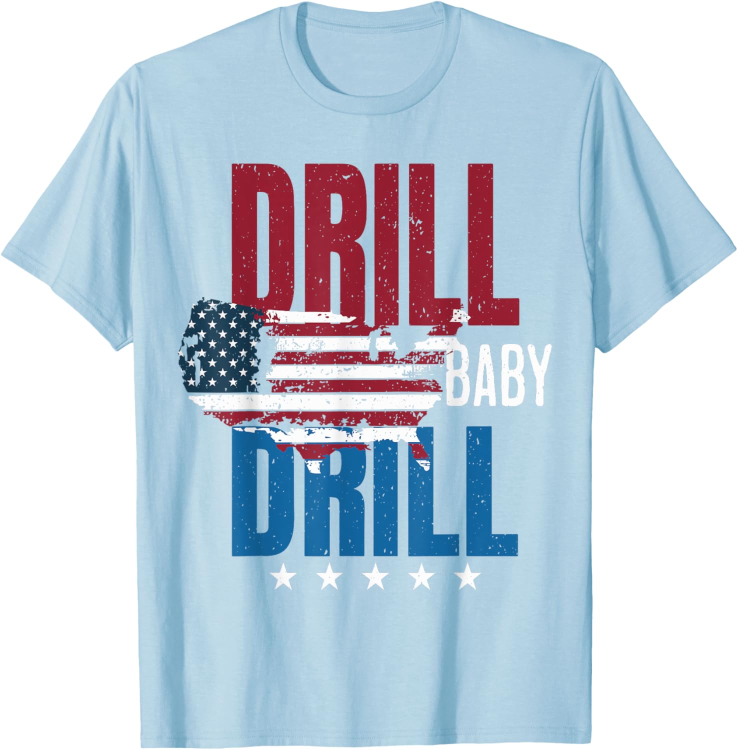 Drill Baby Drill American Map Flag Oilfield T-Shirt for Proud Workers - 1