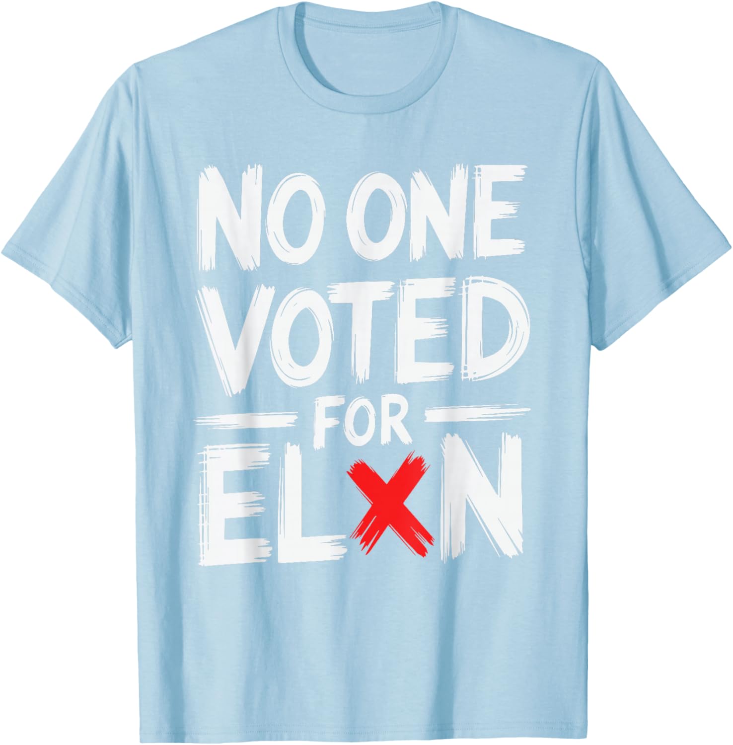 Funny No One Voted For Elon Nobody Elected T-Shirt for Casual Wear - 27