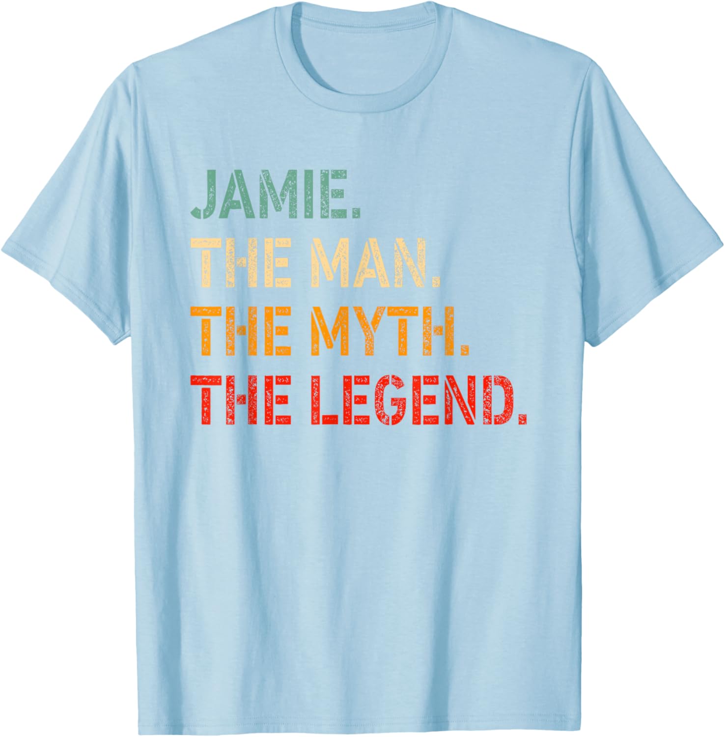 Funny Jamie The Man The Myth The Legend T-Shirt for Men and Women - 21