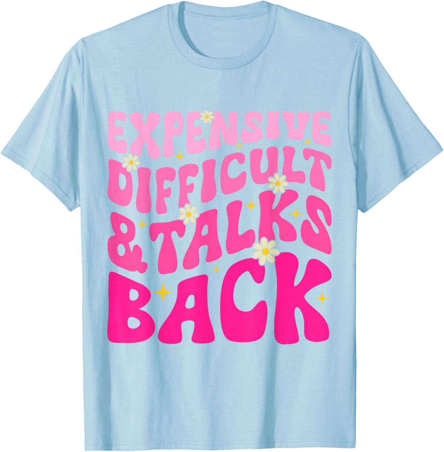 Cute Mom Life T-Shirt for Mother's Day - Expensive, Fun, and Sassy - 2