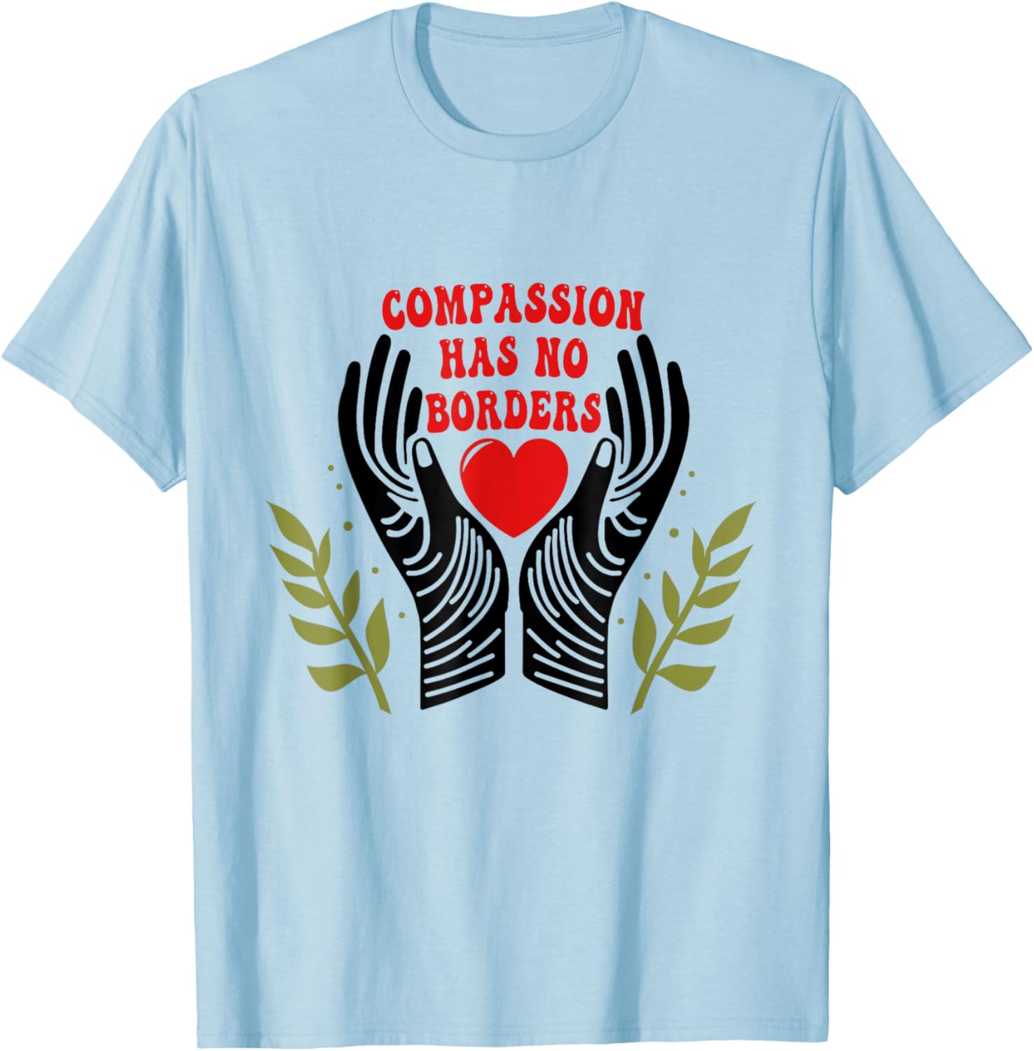 Unique Compassion Has No Borders T-Shirt for Men and Women - 4
