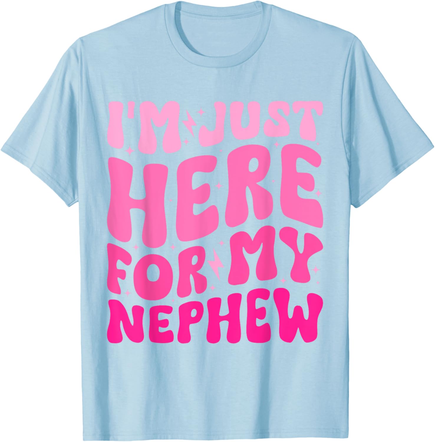 Funny Aunt Life Groovy I'm Just Here For My Nephew T-Shirt - 9