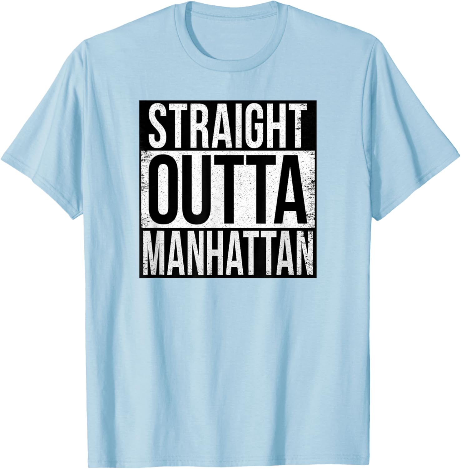 Straight Outta Manhattan T-Shirt for Fun Fashion and City Vibes - 26