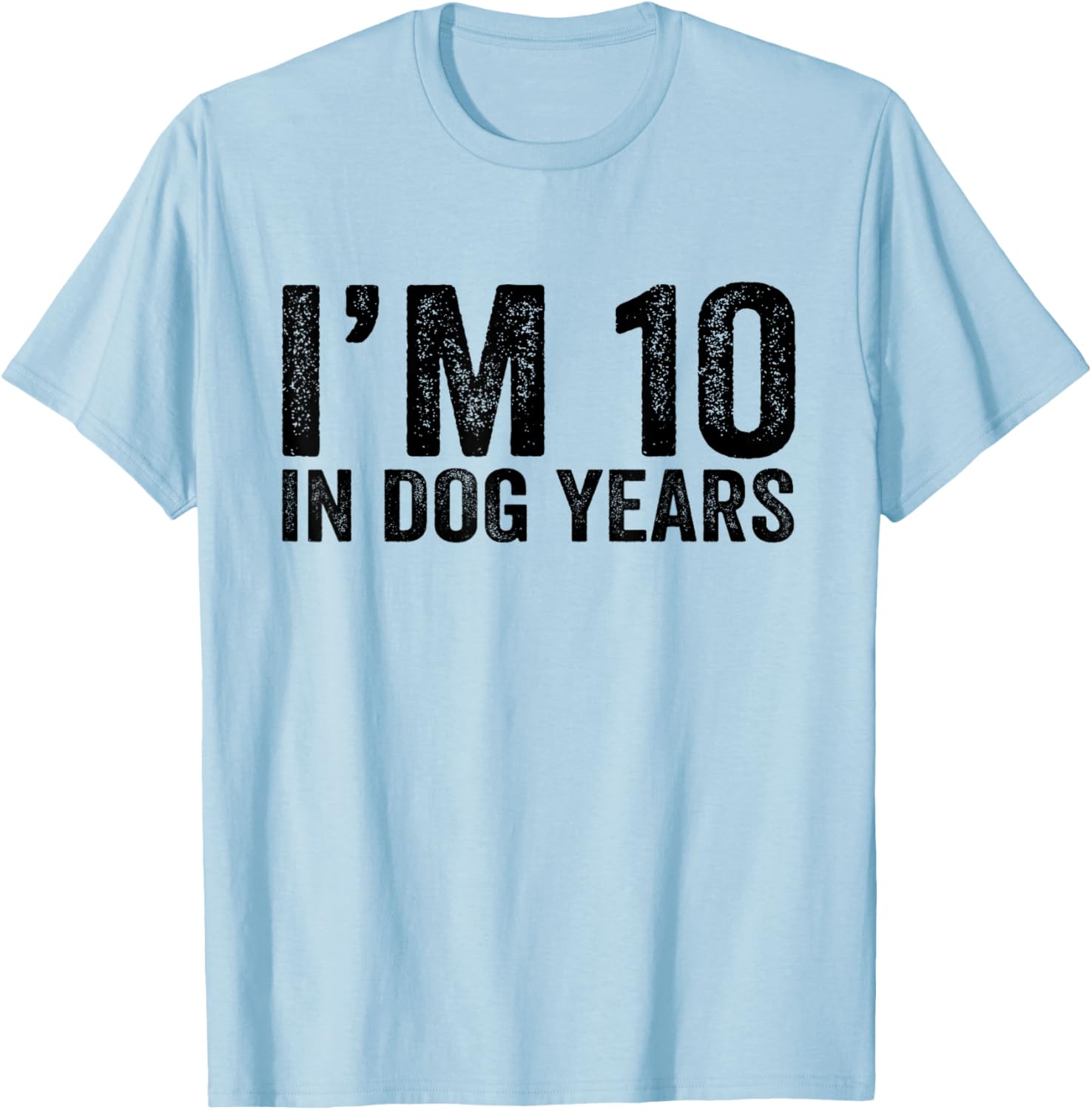 Funny 70th Birthday I'm 10 In Dog Years T-Shirt for Dog Lovers - 3