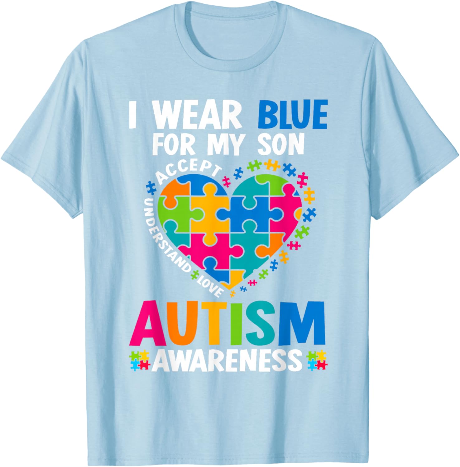 I Wear Blue For My Son Autism Awareness T-Shirt for Proud Parents - 4