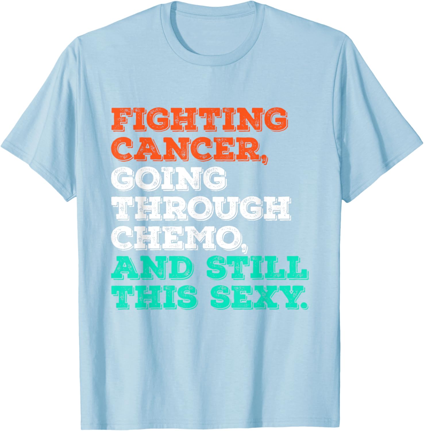 Empowering Chemo Warrior T-Shirt - Stylish Design for Cancer Fighters - 25