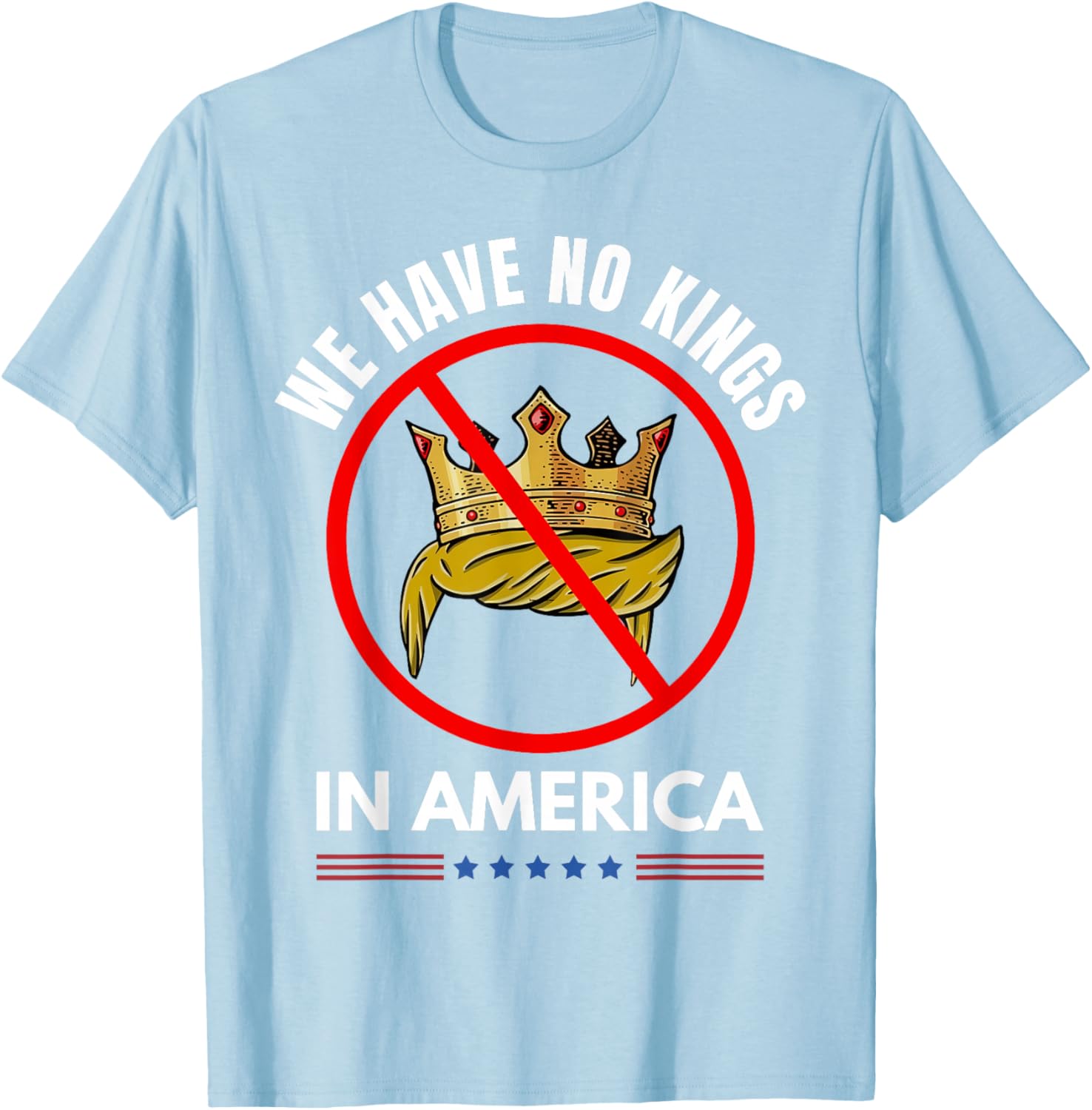 No Kings In America T-Shirt for Trendy Casual Fashion Lovers - 12