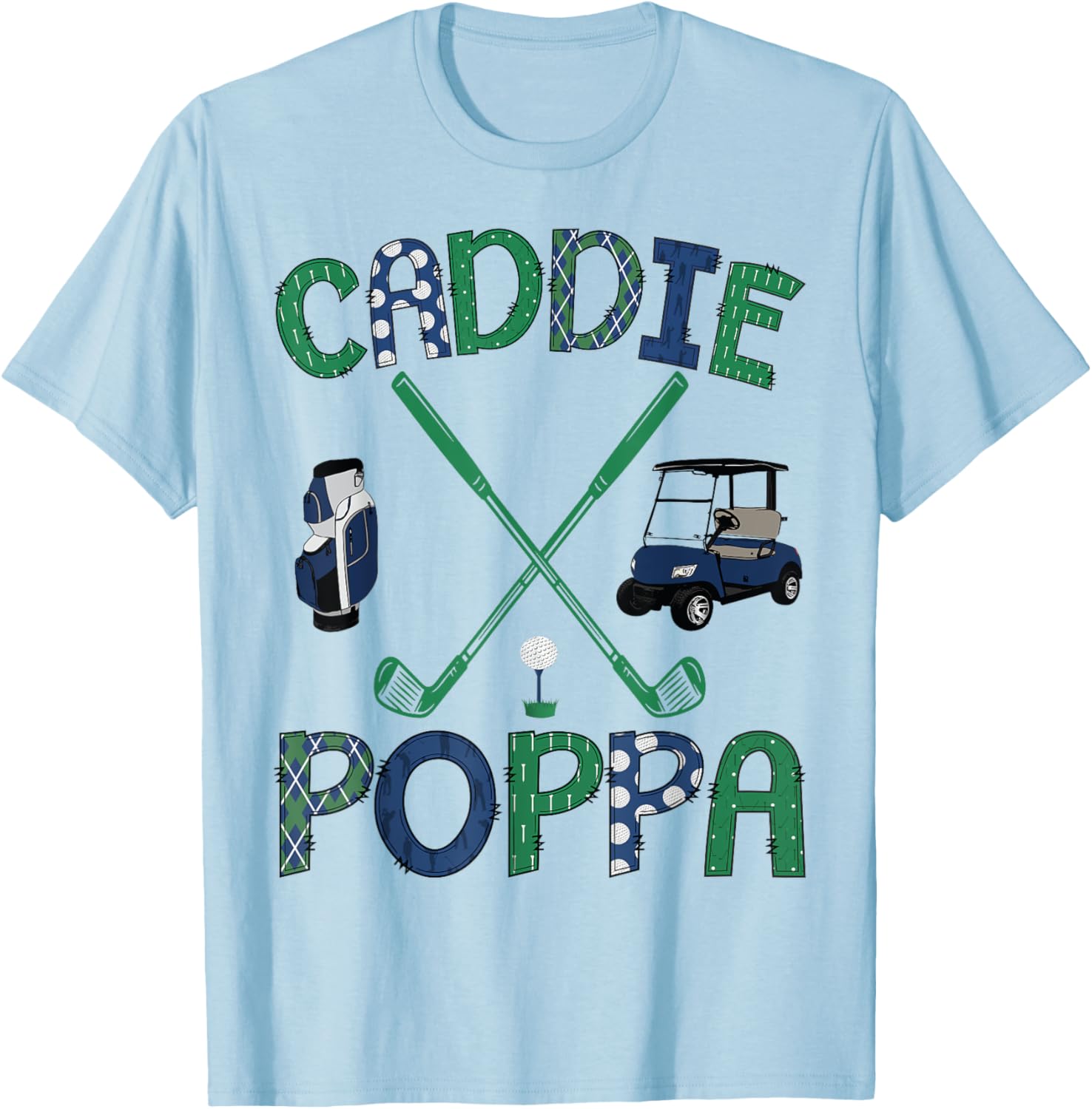 Caddie Poppa Golf Hole in One Birthday T-Shirt for Proud Dads - 1