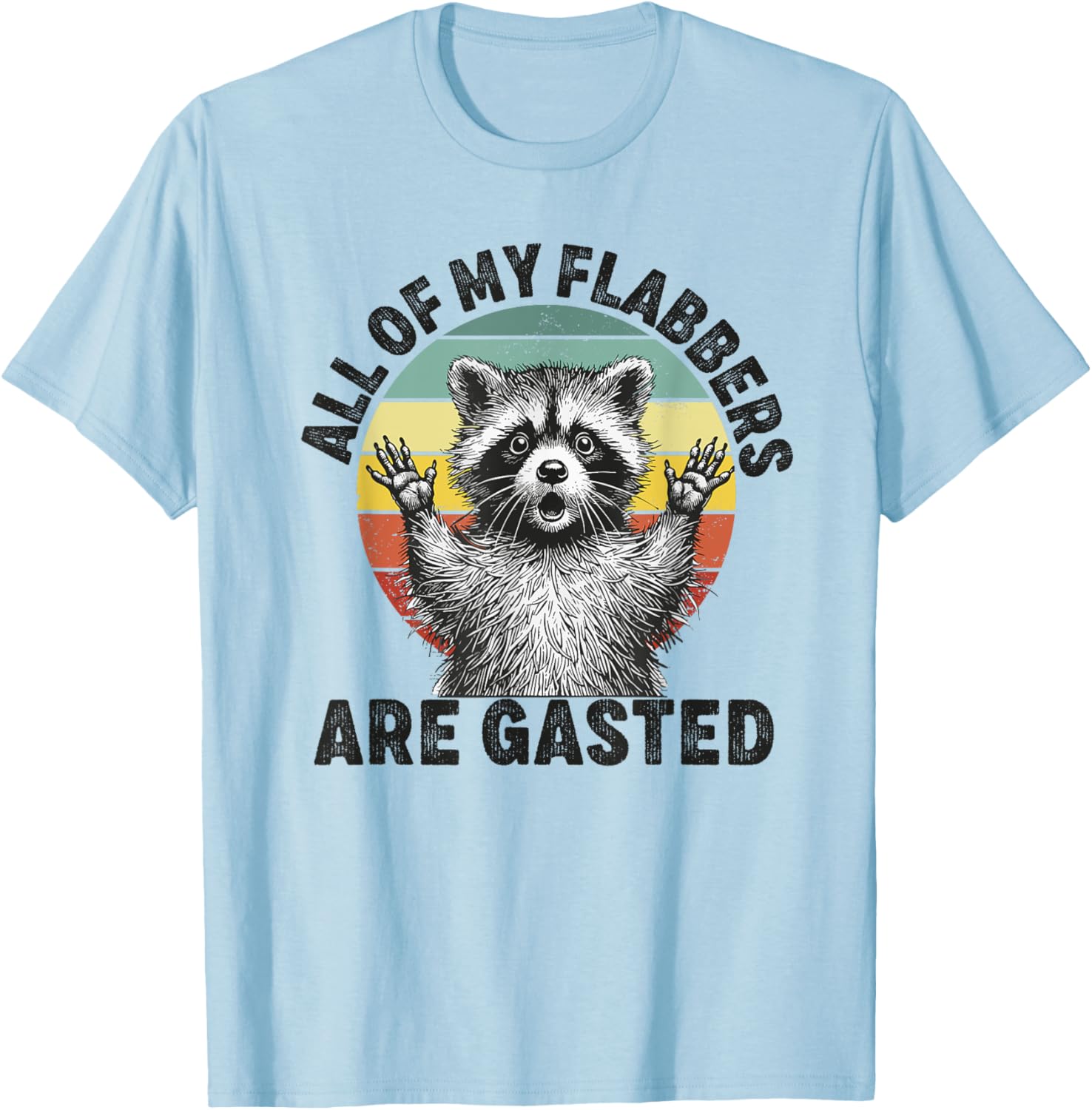 Funny Raccoon Meme T-Shirt for Animal Lovers and Humor Enthusiasts - 1