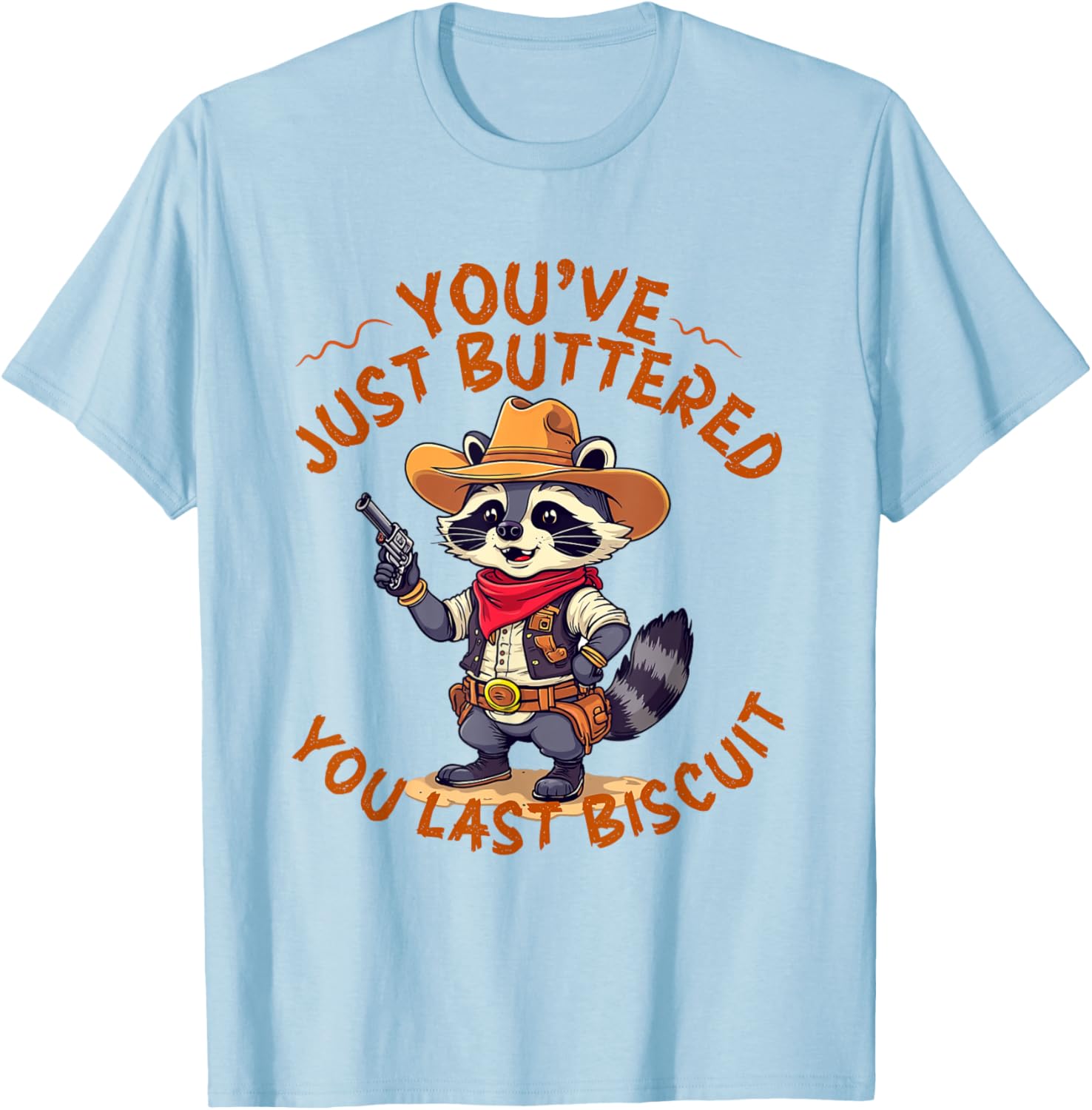 Funny Cowboy Cat T-Shirt You've Just Buttered Your Last Biscuit - 4
