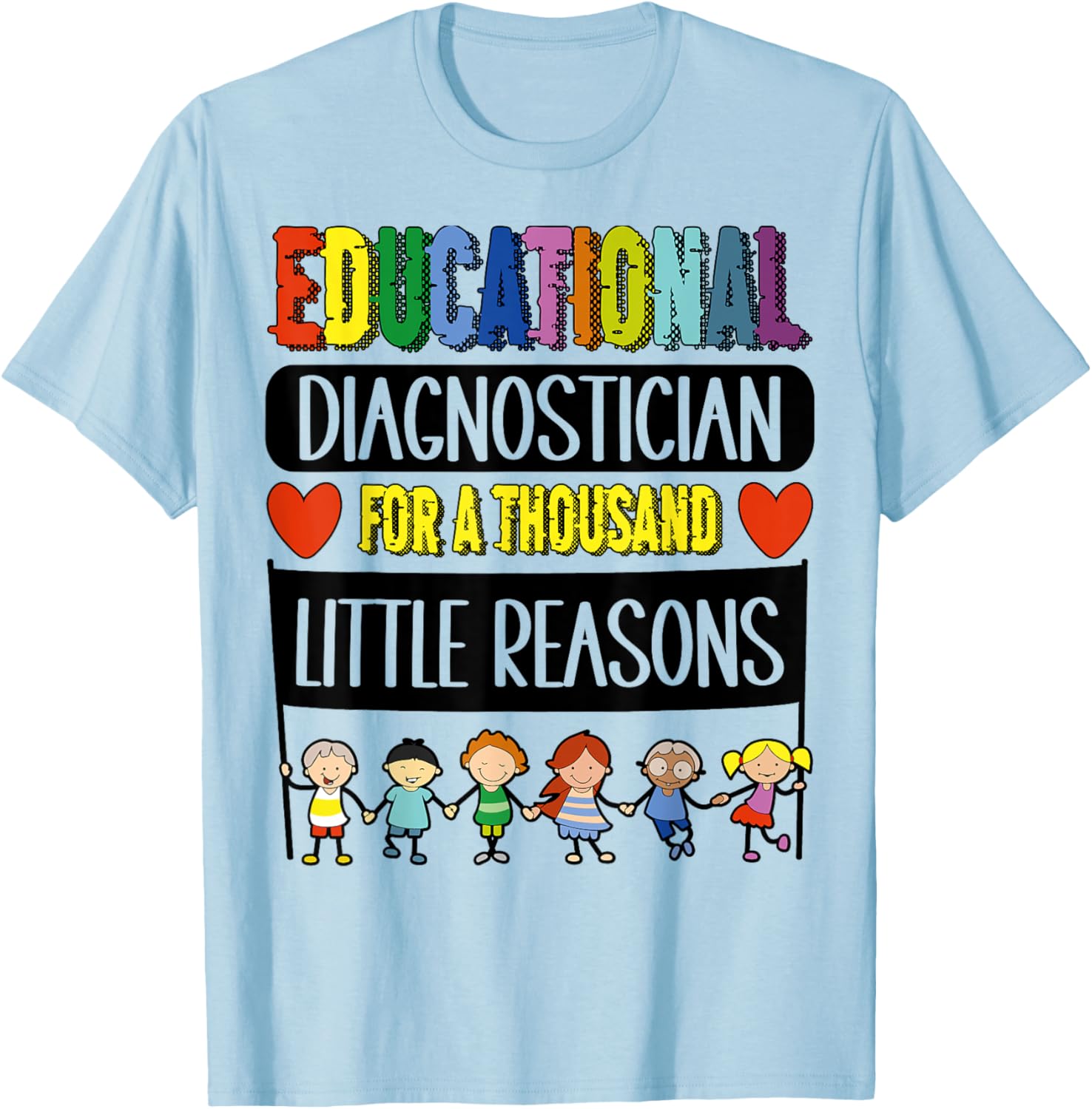 Funny Educational Diagnostician Week T-Shirt for Teachers and Educators - 6