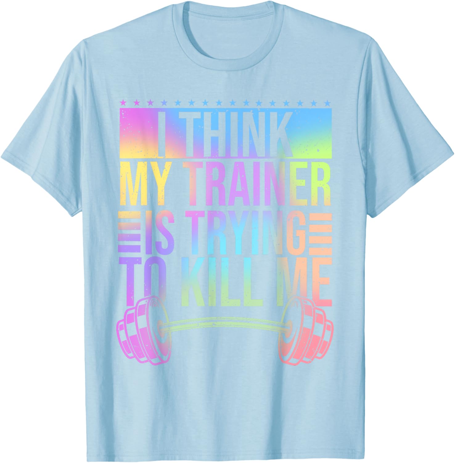 Funny Gymer T-Shirt I Think My Trainer Is Trying To Kill Me Gym Wear - 2