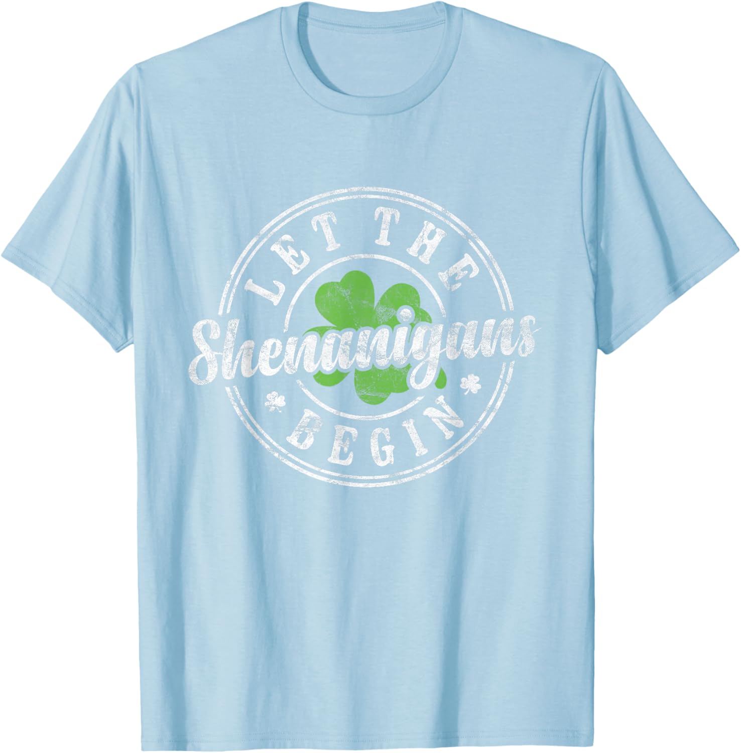 Let The Shenanigans Begin St Patricks Day T-Shirt for Men and Women - 26