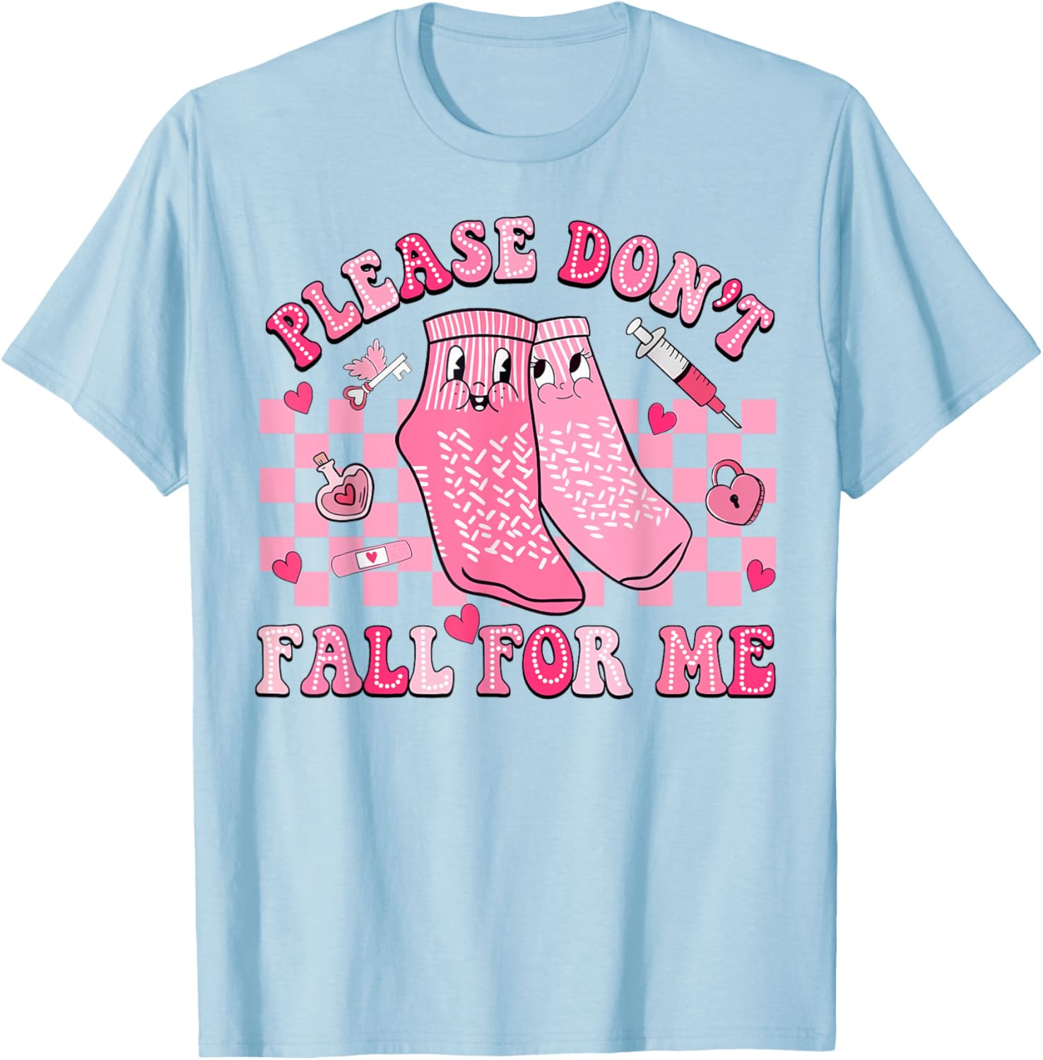 Nurse Valentine Non Slip Socks Please Don't Fall For Me T-Shirt Gift - 3