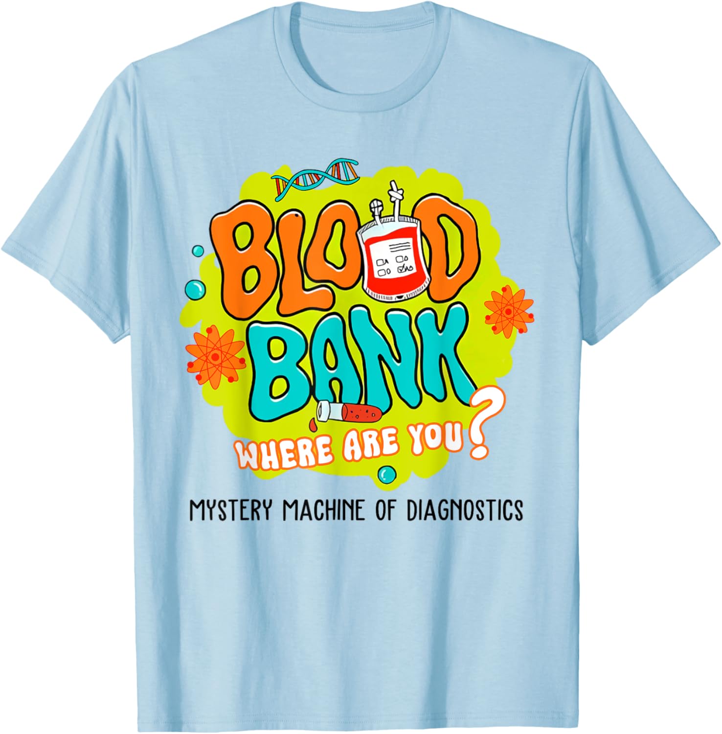 Funny Blood Bank T-Shirt for Medical Lab Lovers - Find Your Blood Type - 5