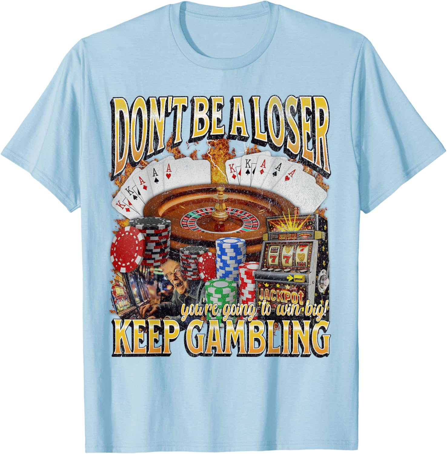 Funny Unhinged Gambling Bootleg Graphic T-Shirt for Fun Lovers - 8