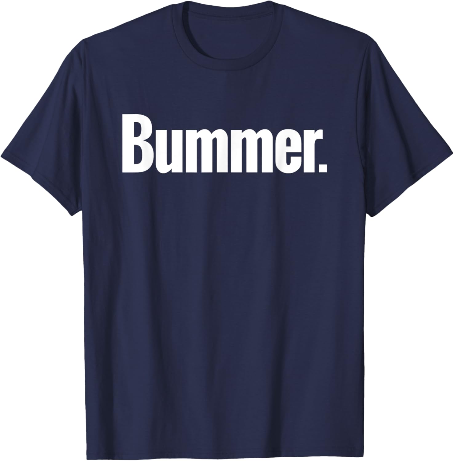 Bummer Shirt - Fun Graphic Tee for Casual Comfort and Style - 24