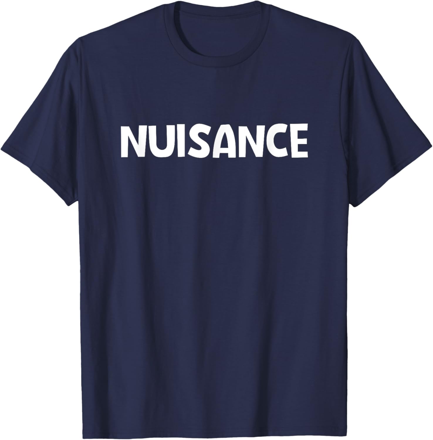 Funny Sarcastic Nuisance T-Shirt for Humor Lovers in Clothing & Jewelry - 15