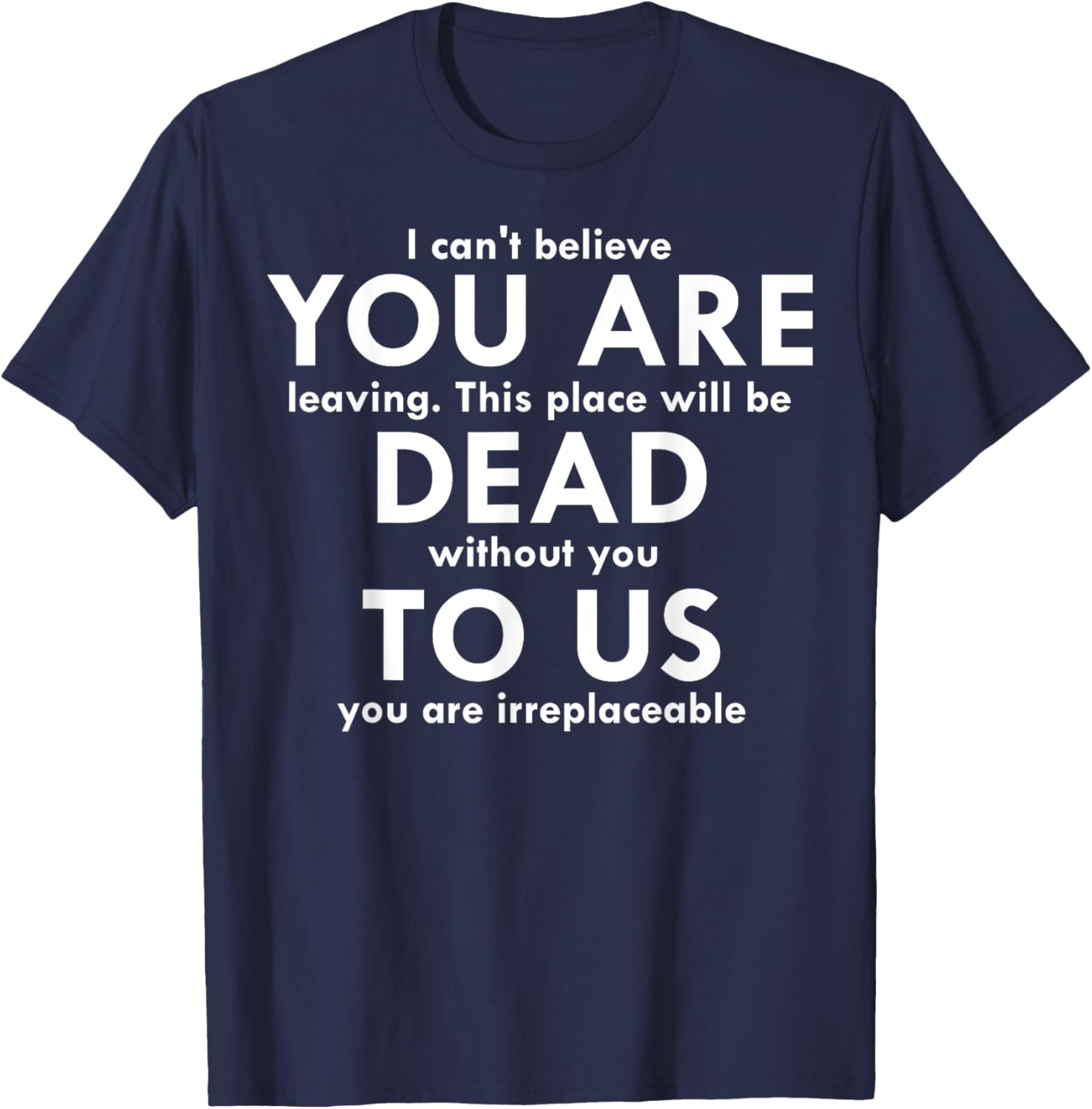 Funny You Are Dead To Us Retired Coworker T-Shirt for Office Humor - 26