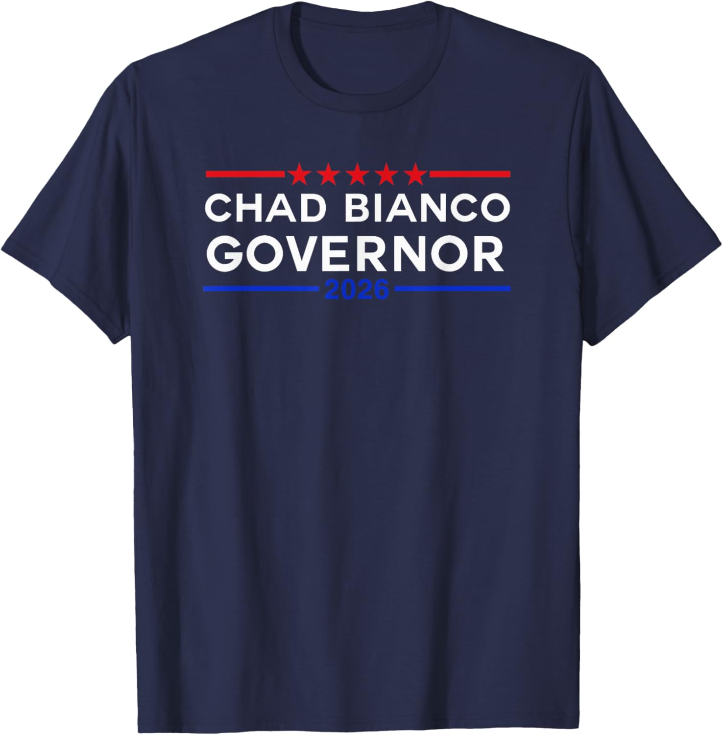 Chad Bianco For Governor 2026 T-Shirt Stylish Campaign Apparel - 20
