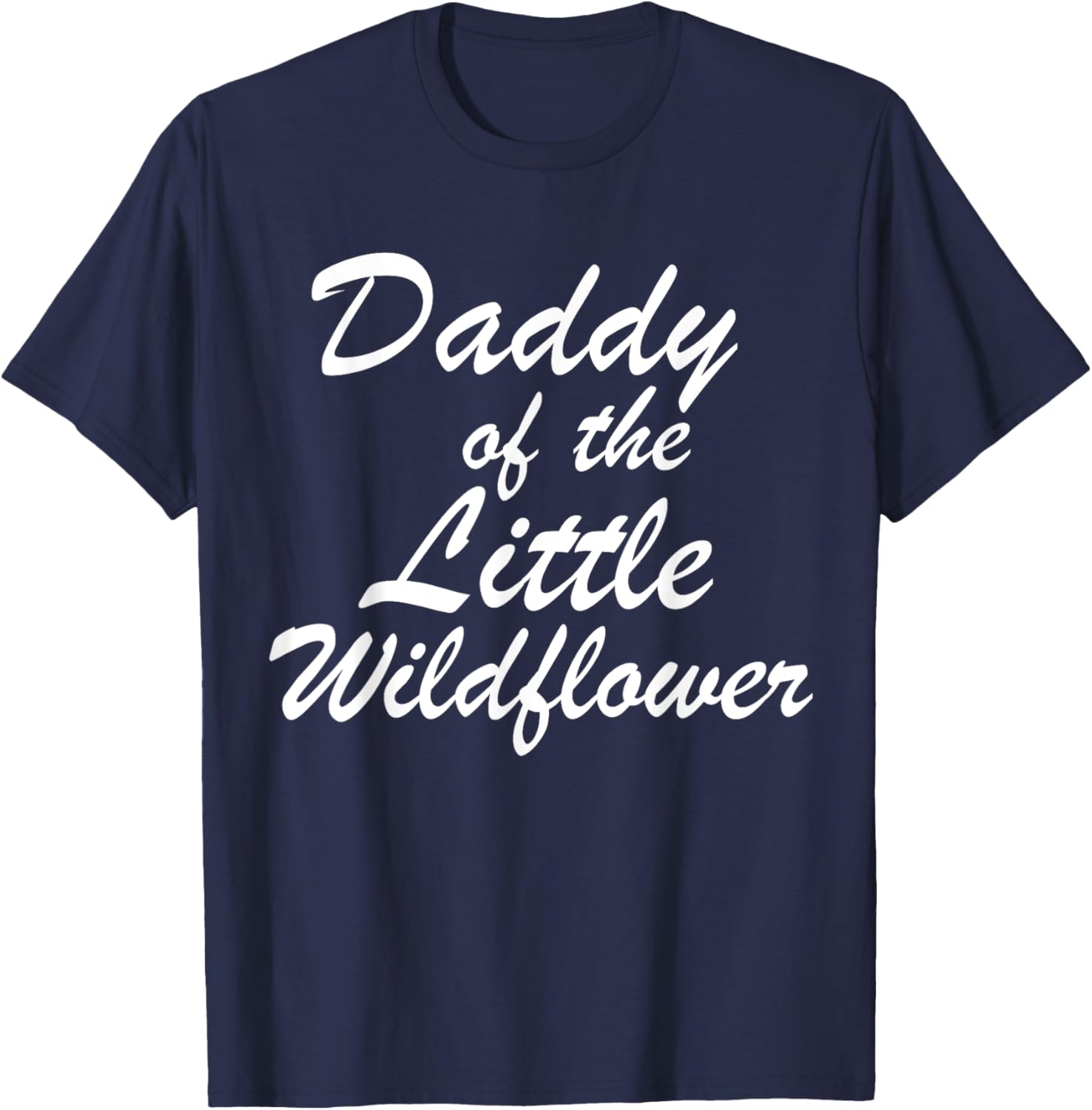 Daddy of The Little Wildflower T-Shirt for Dads - Cute Family Apparel - 4