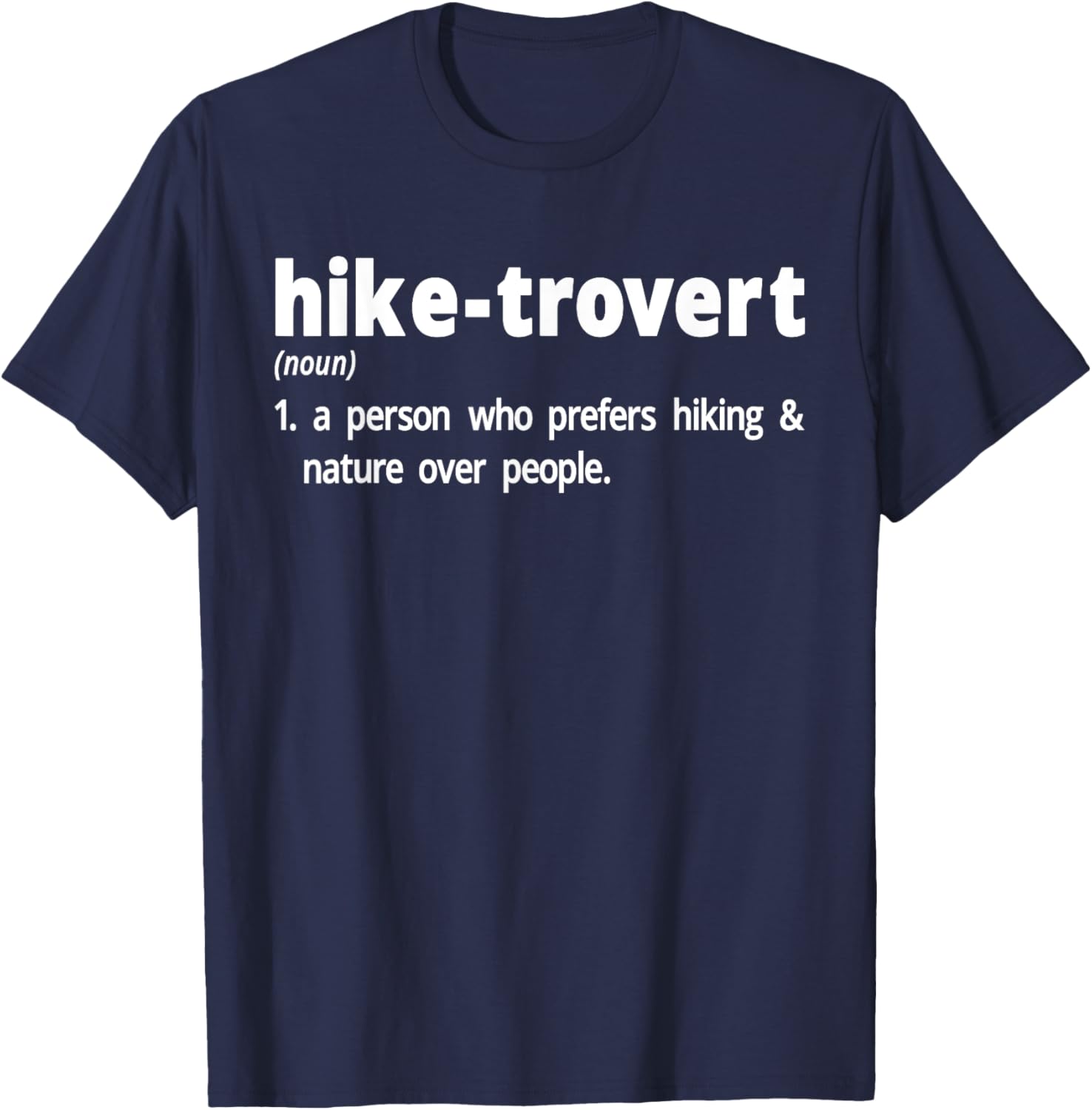 Hiketrovert Hiking Humor T-Shirt for Introverts - Fun Outdoor Apparel - 8