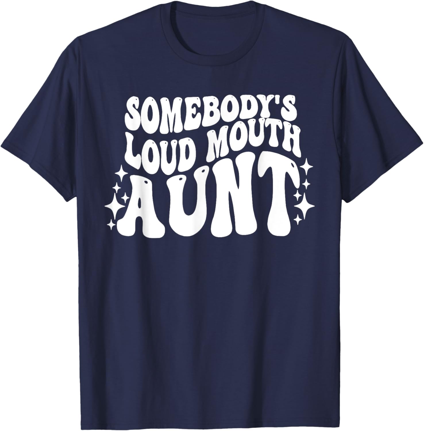 Funny Loud Mouth Aunt Quote T-Shirt for Women – Cute and Comfy Gift - 3
