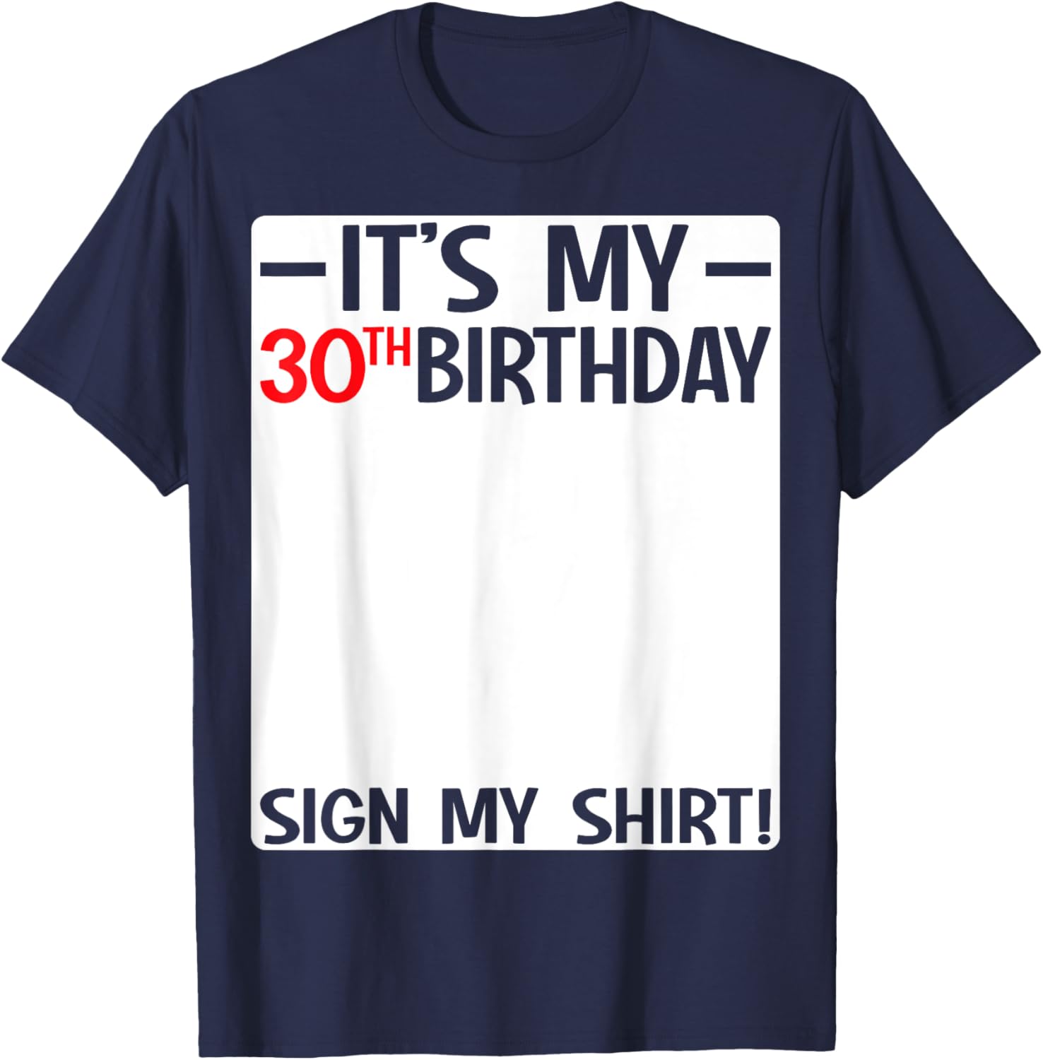 It's My 30th Birthday Party T-Shirt Sign for Fun Celebrations - 5