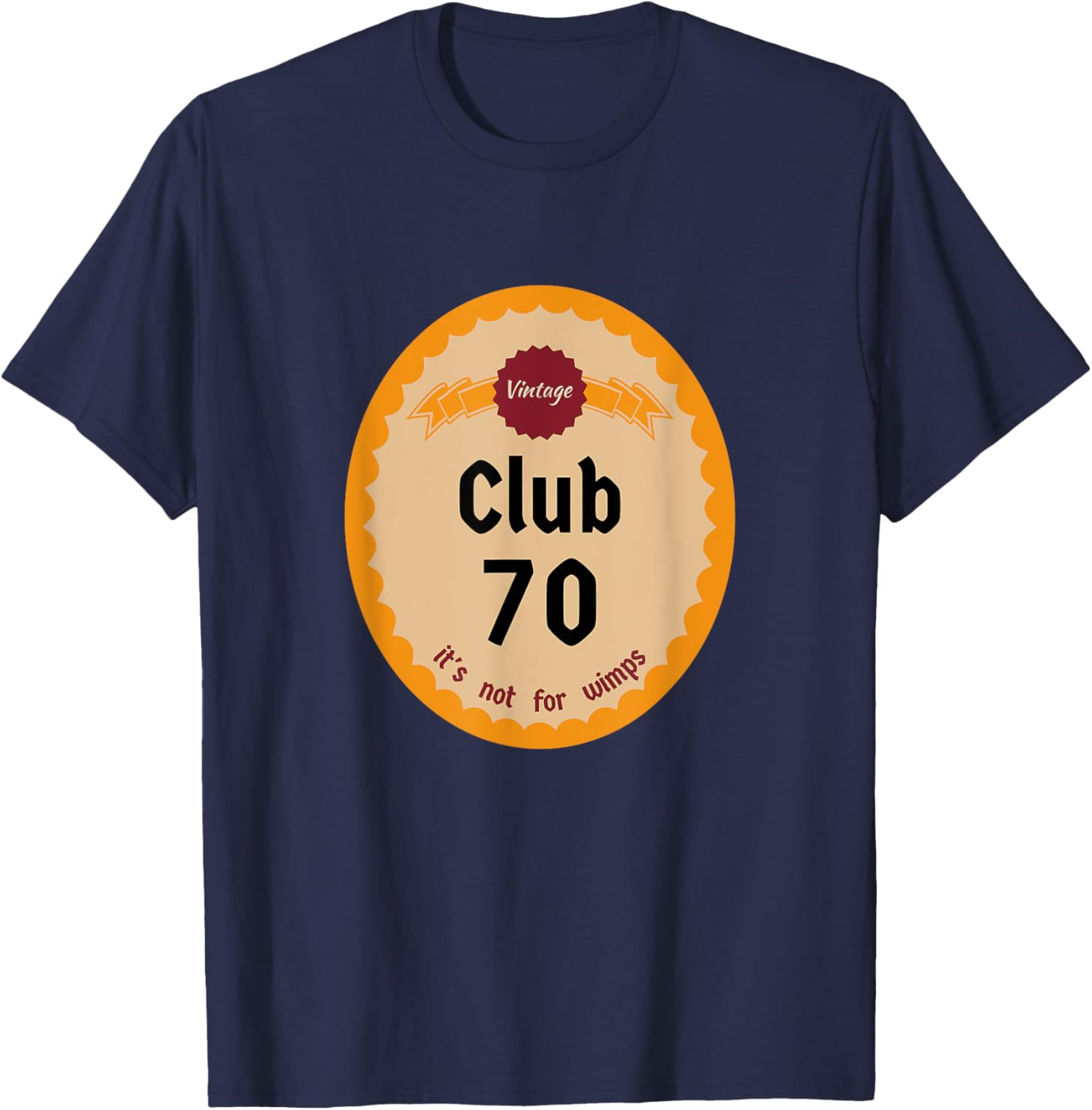 Vintage Club 70 It's Not for Wimps T-Shirt Cool Retro Graphic Tee - 7